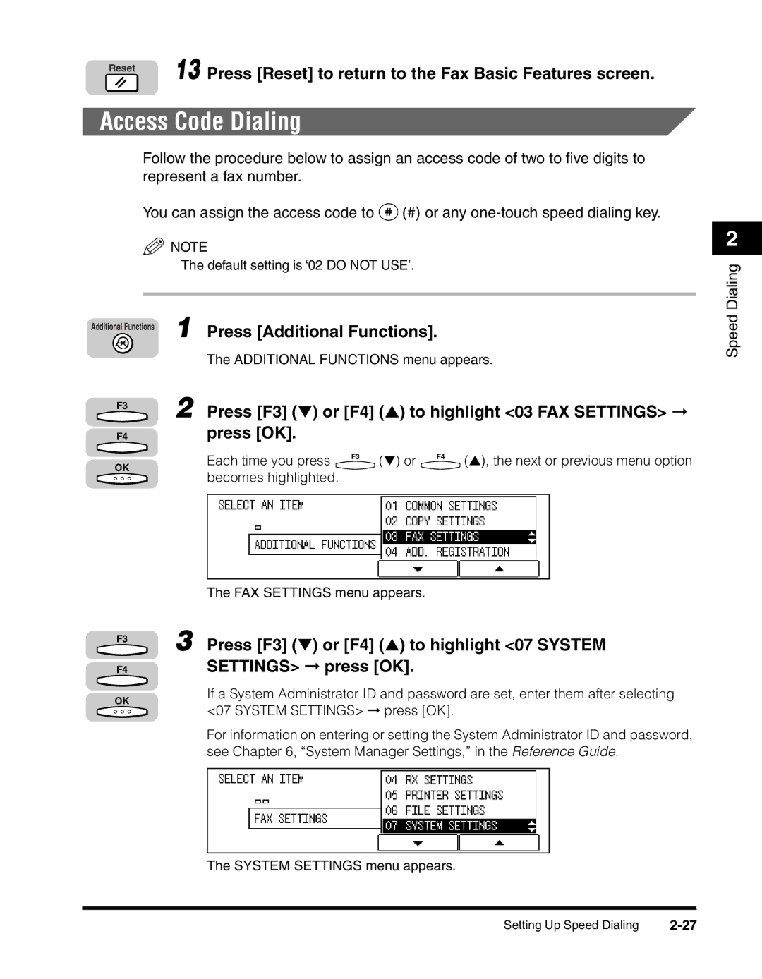 Canon 2010F manual Access Code Dialing, Press Reset to return to the Fax Basic Features screen 