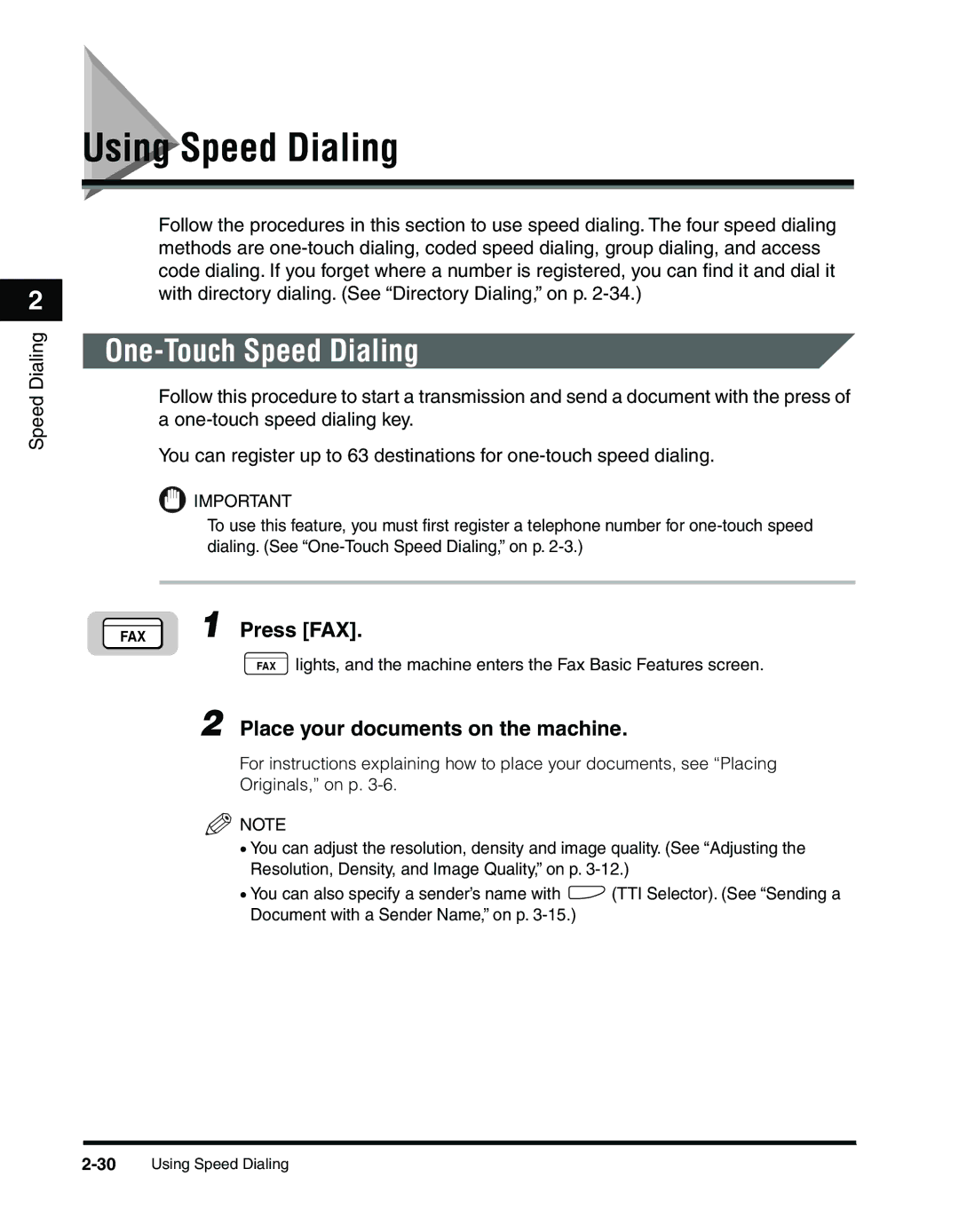 Canon 2010F manual Using Speed Dialing, Press FAX, Place your documents on the machine 