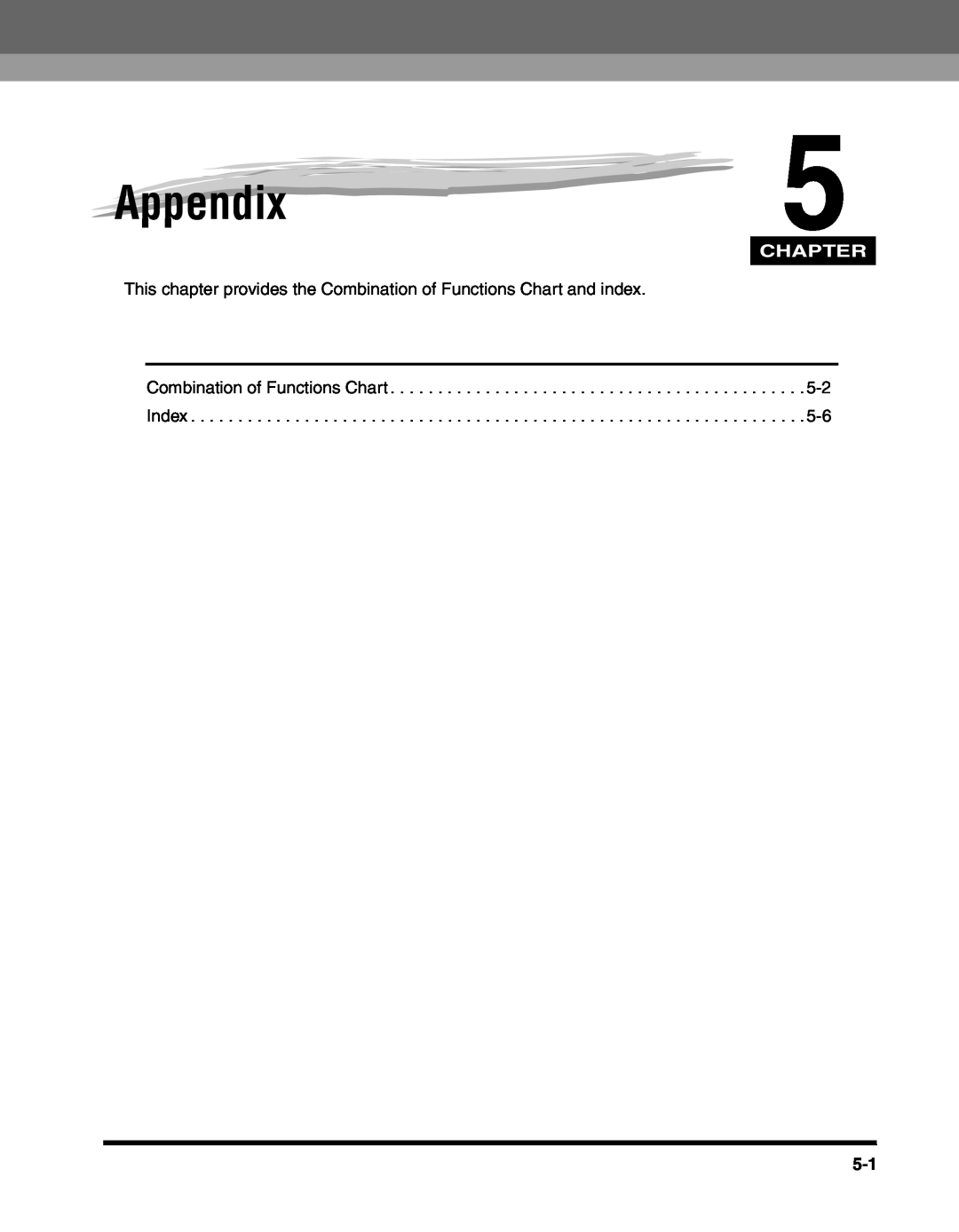 Canon 2010F manual Appendix, Chapter, This chapter provides the Combination of Functions Chart and index 