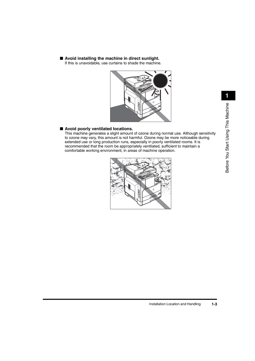 Canon 2016 manual Avoid installing the machine in direct sunlight 