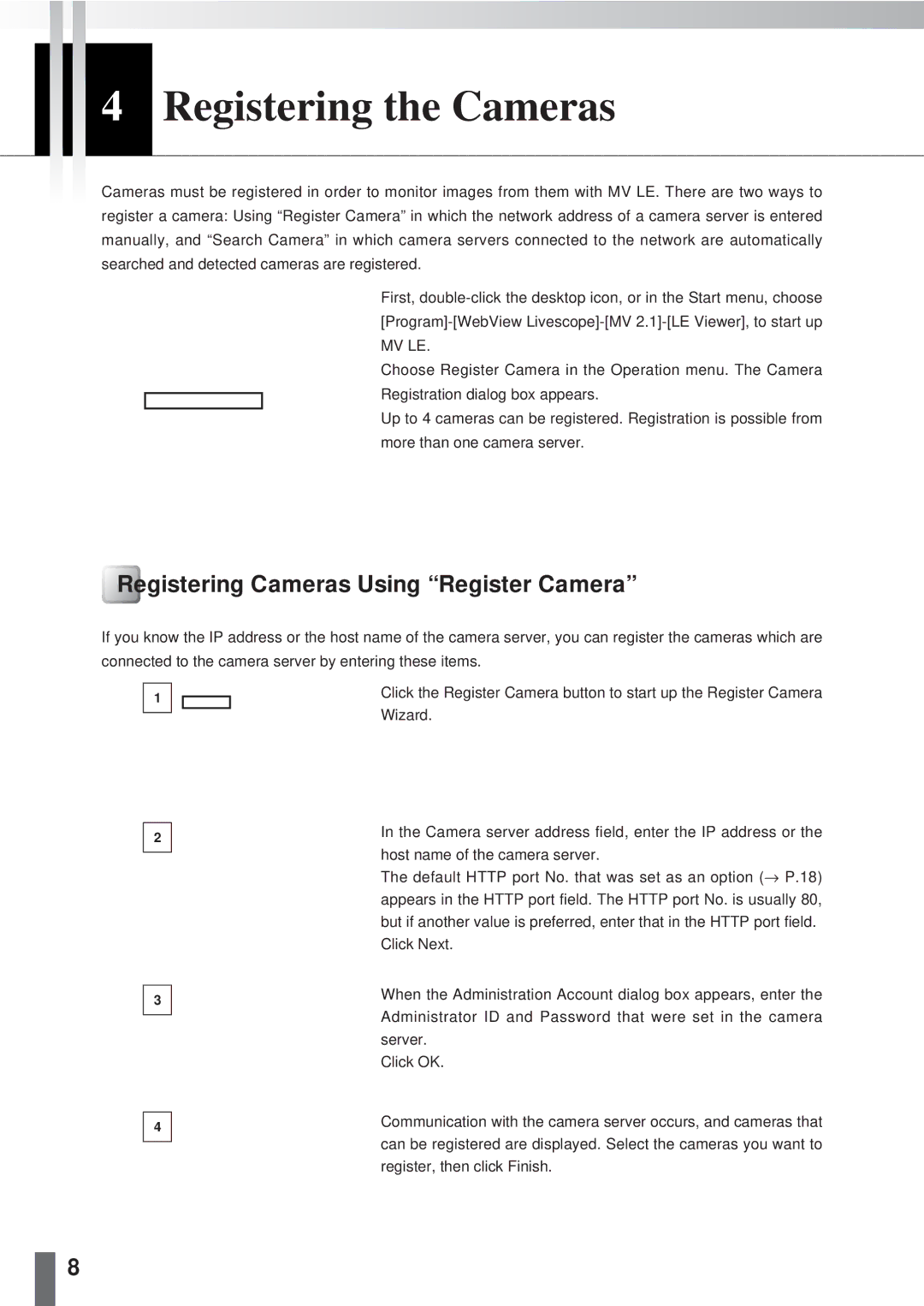 Canon 2.1 user manual Registering the Cameras, Registering Cameras Using Register Camera 