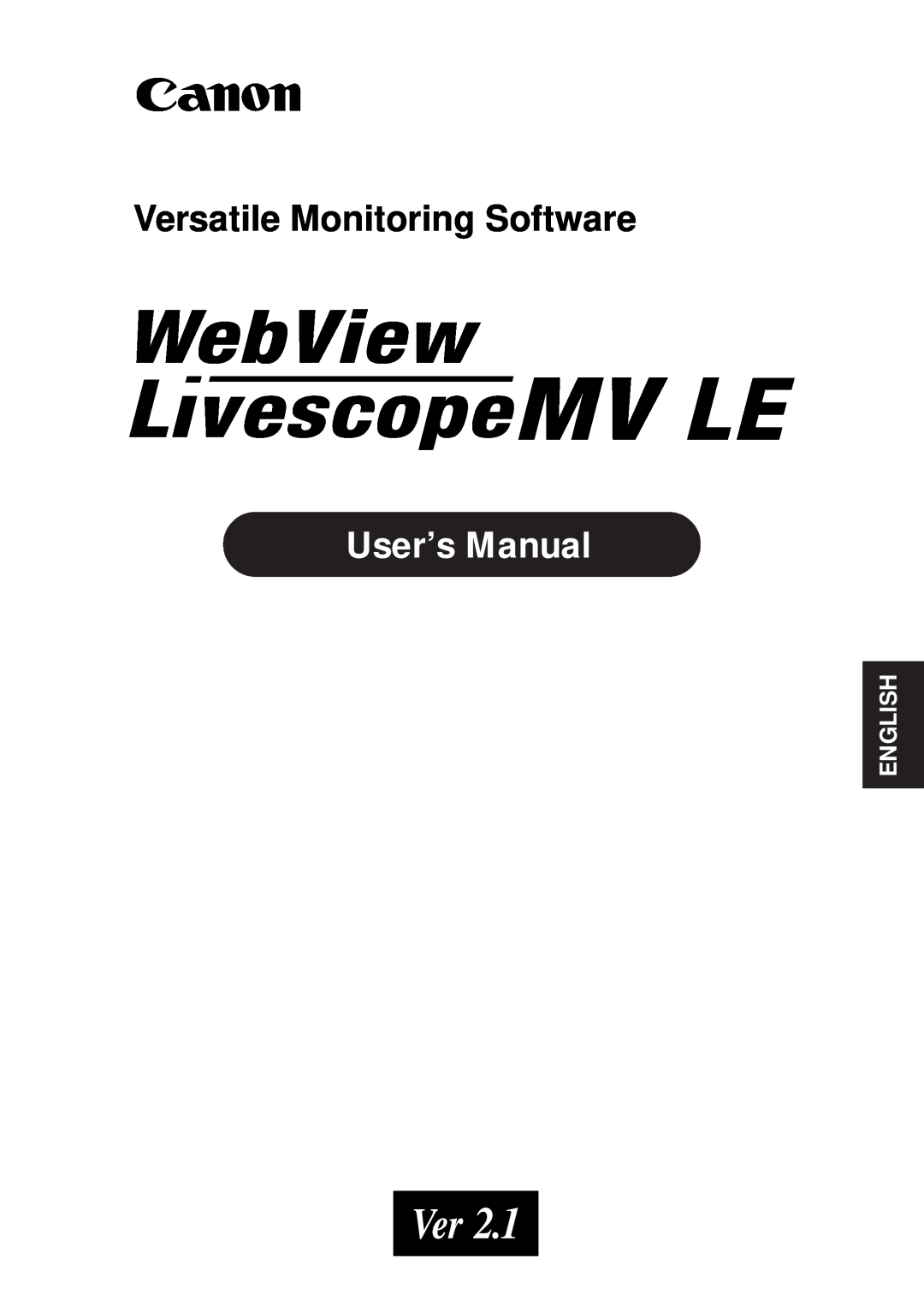Canon 2.1 user manual Versatile Monitoring Software, User’s Manual, English 