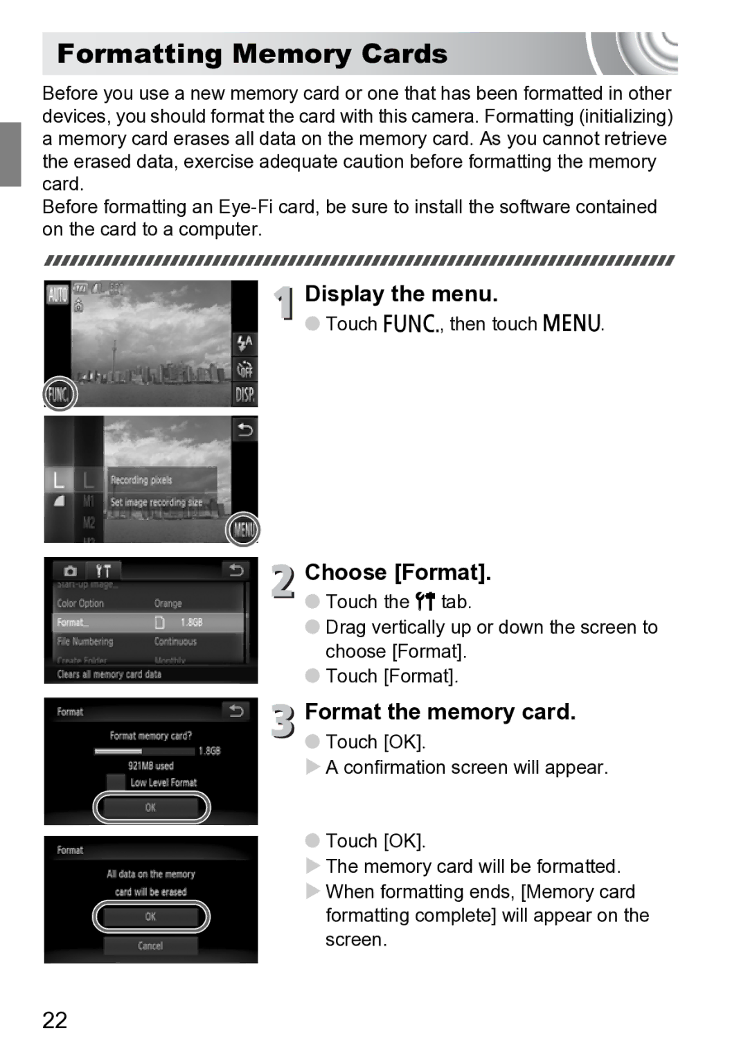 Canon 210 manual Formatting Memory Cards, Display the menu, Choose Format, Format the memory card, Touch ø, then touch n 