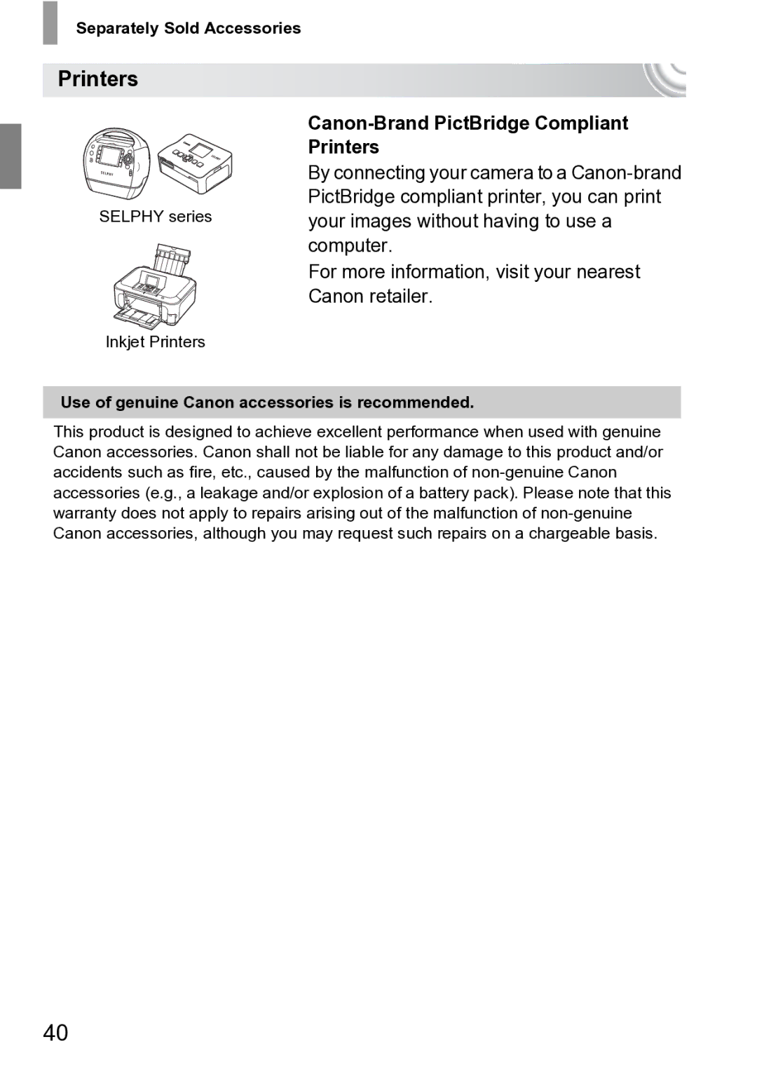 Canon 210 manual Printers, Separately Sold Accessories, Use of genuine Canon accessories is recommended 