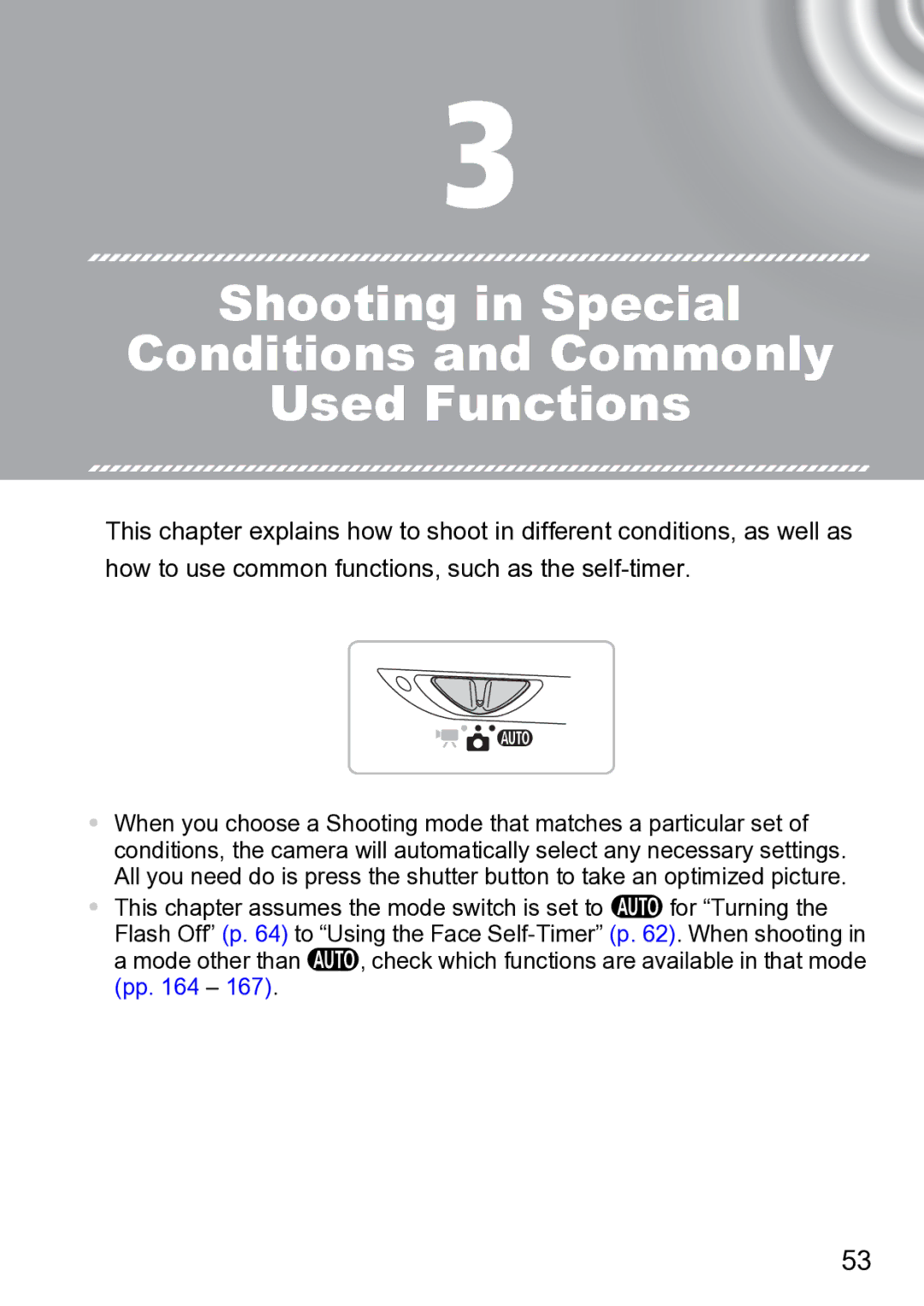 Canon 210 manual Shooting in Special Conditions and Commonly Used Functions 