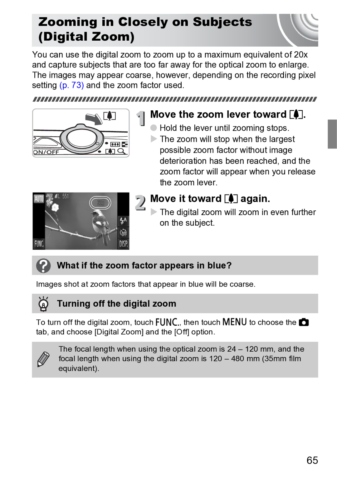 Canon 210 manual Zooming in Closely on Subjects Digital Zoom, Move the zoom lever toward, Move it toward i again 