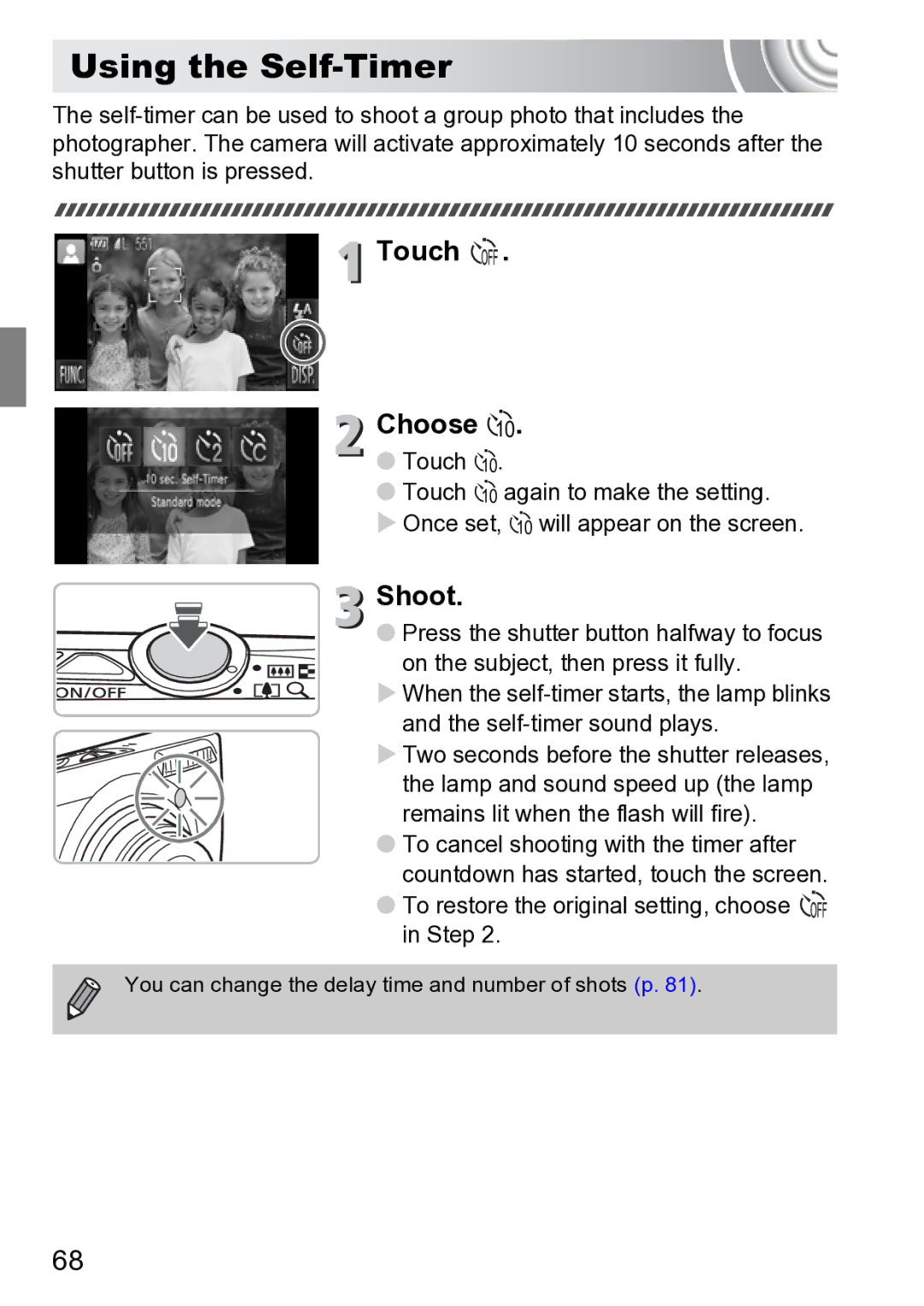 Canon 210 manual Using the Self-Timer, Touch Choose Ò, To restore the original setting, choose in Step 