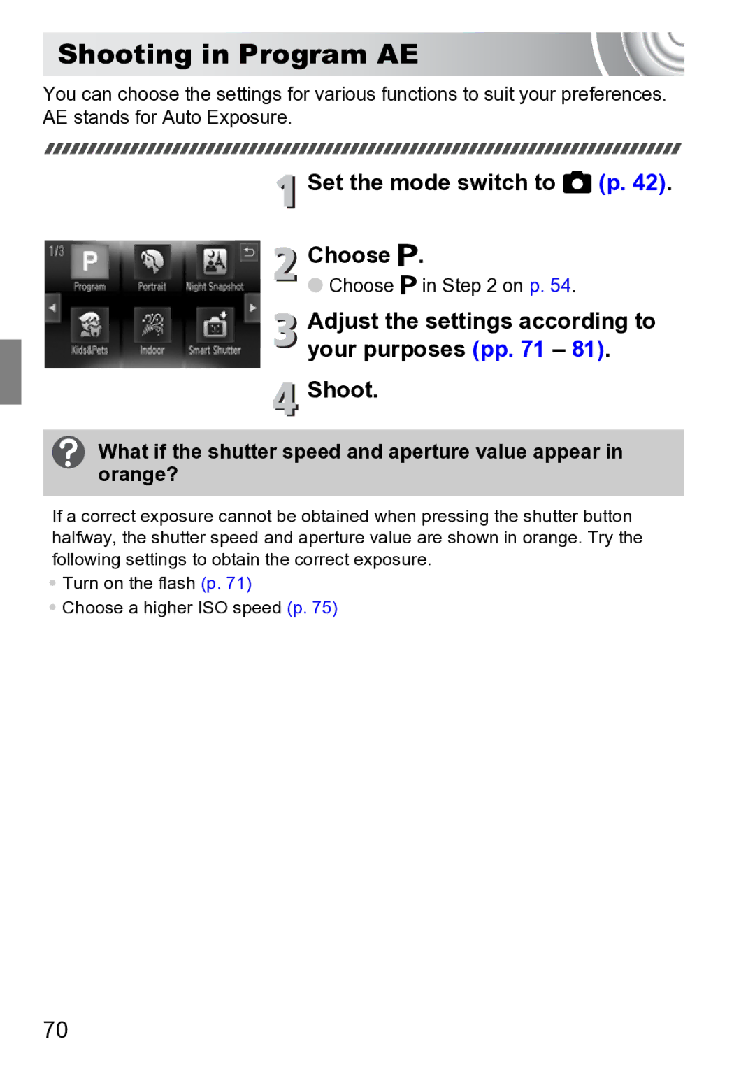 Canon 210 manual Shooting in Program AE, Set the mode switch to 4 p Choose G, Choose G in on p 