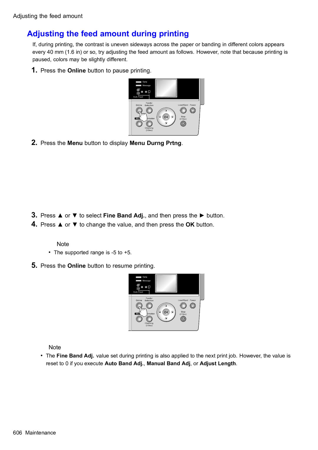 Canon 2159B002 user manual Adjusting the feed amount during printing, Press the Online button to resume printing 