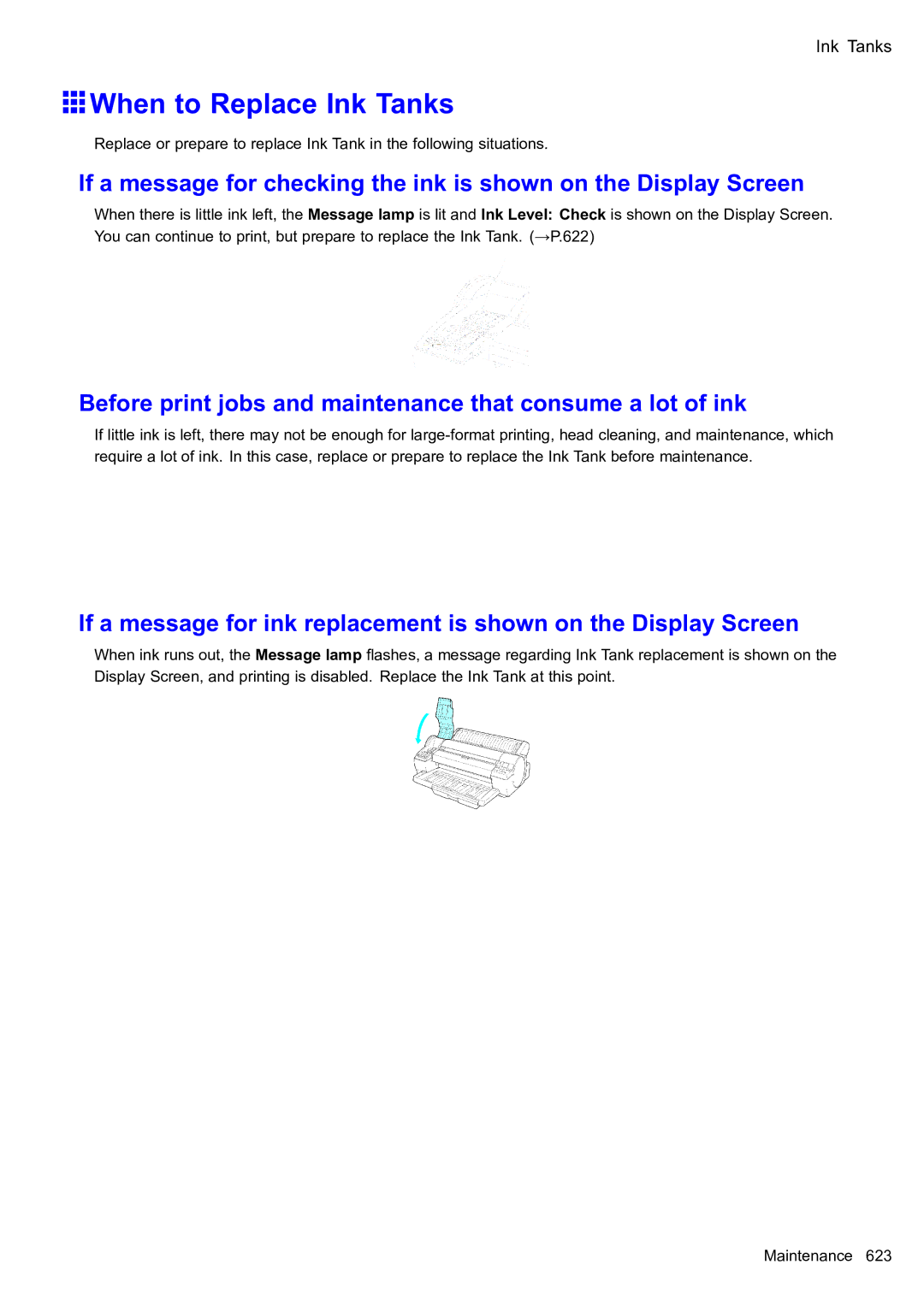 Canon 2159B002 user manual When to Replace Ink Tanks, Before print jobs and maintenance that consume a lot of ink 