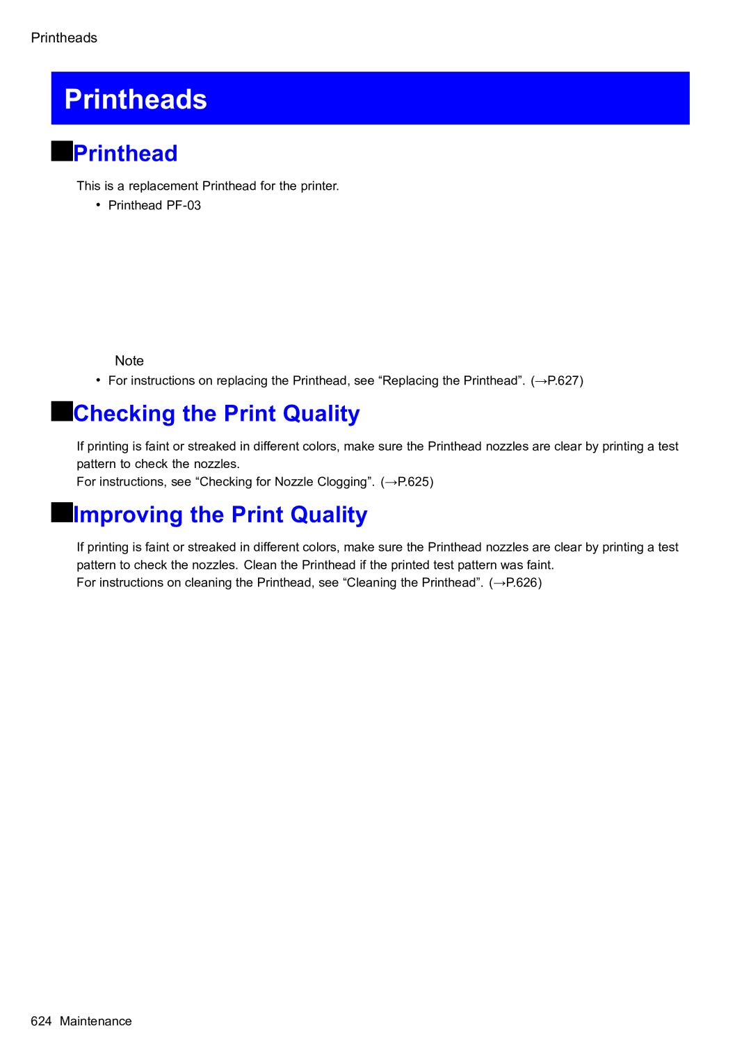 Canon 2159B002 user manual Printheads, Checking the Print Quality, Improving the Print Quality 