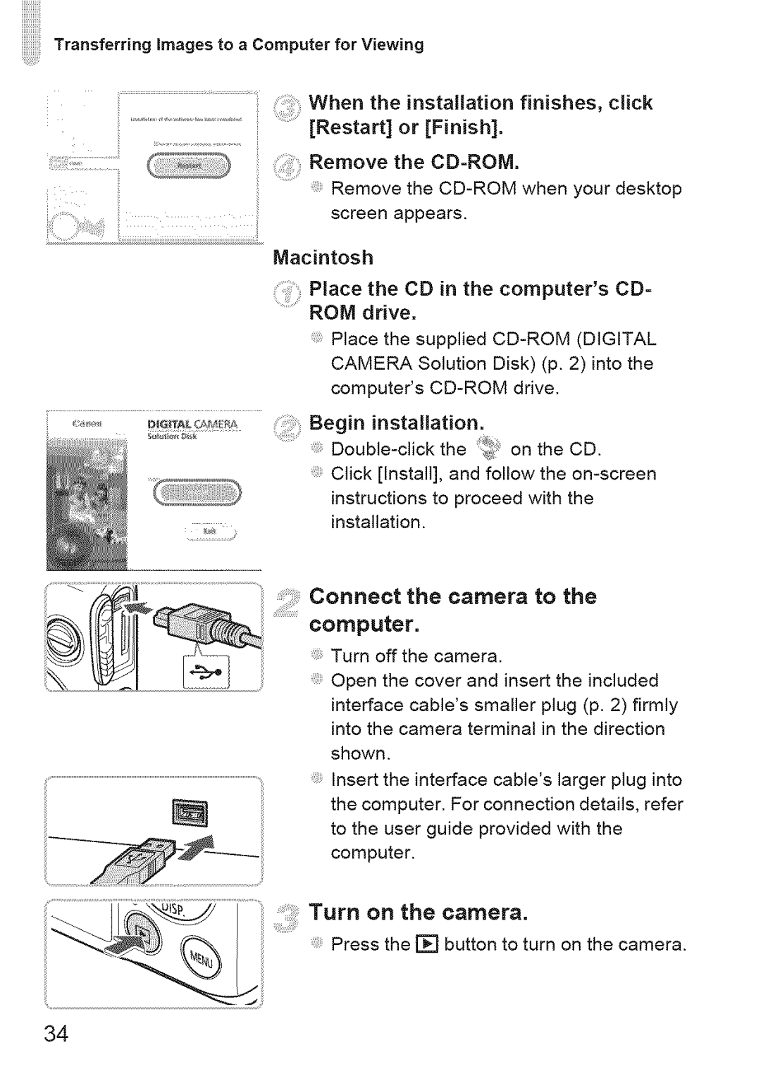 Canon 220 HS manual Connect the camera to the computer, Turn on the camera 