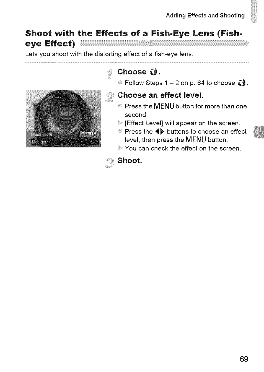 Canon 220 HS manual Shoot with the Effects of a Fish-Eye Lens Fish, Choose an effect level 