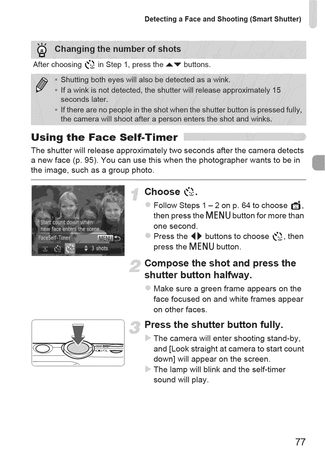 Canon 220 HS Using the Face Self-Timer, Compose the shot and press Shutter button halfway, Press the shutter button fully 