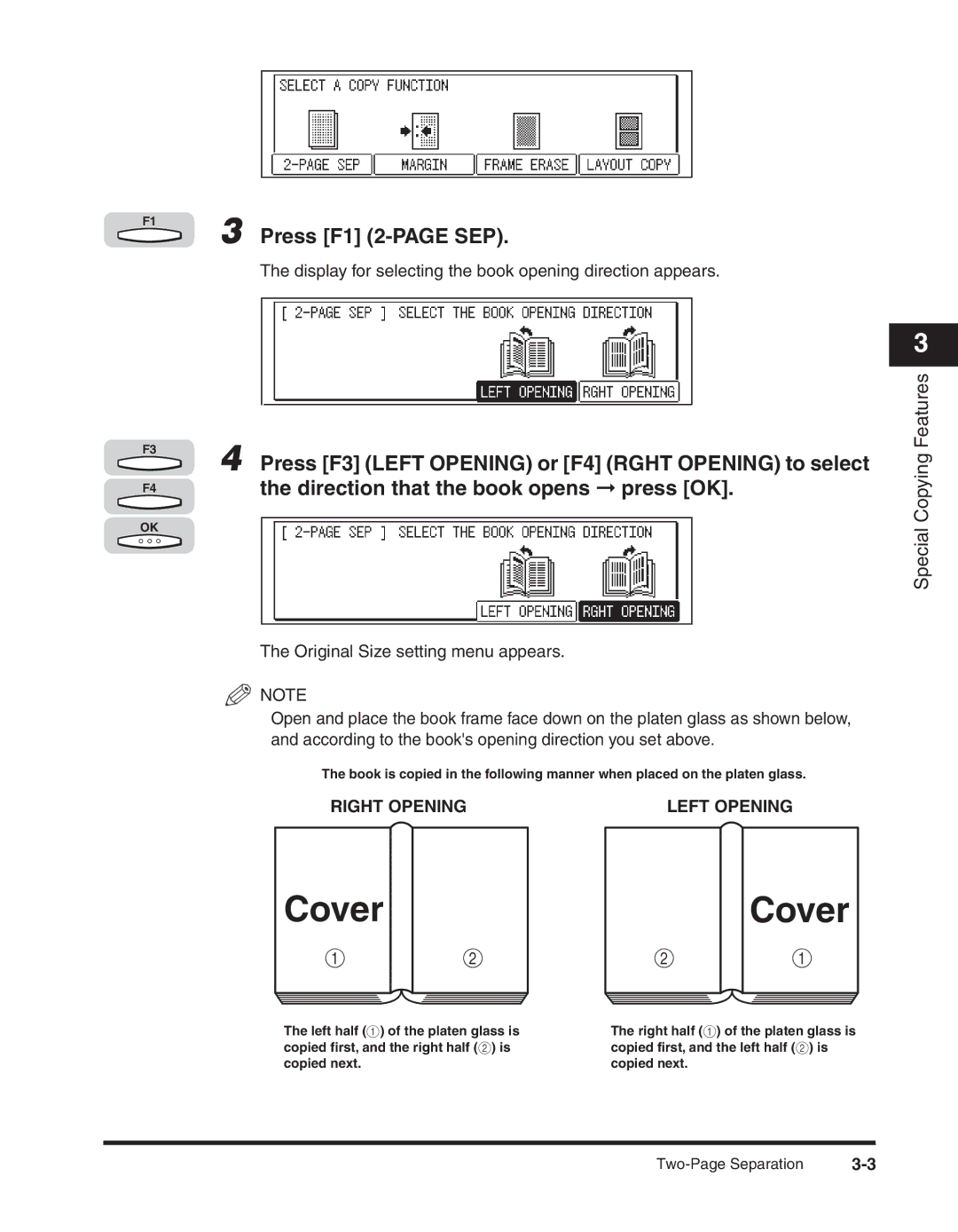 Canon 2300 Press F1 2-PAGE SEP, Press F3 Left Opening or F4 Rght Opening to select, Direction that the book opens press OK 