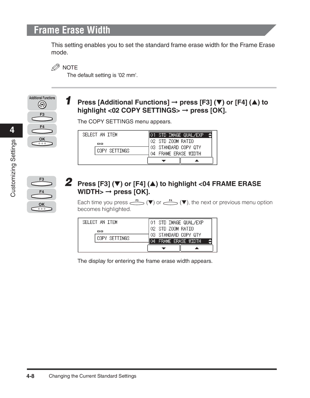 Canon 2300 manual Press F3 or F4 to highlight 04 Frame Erase Width press OK 