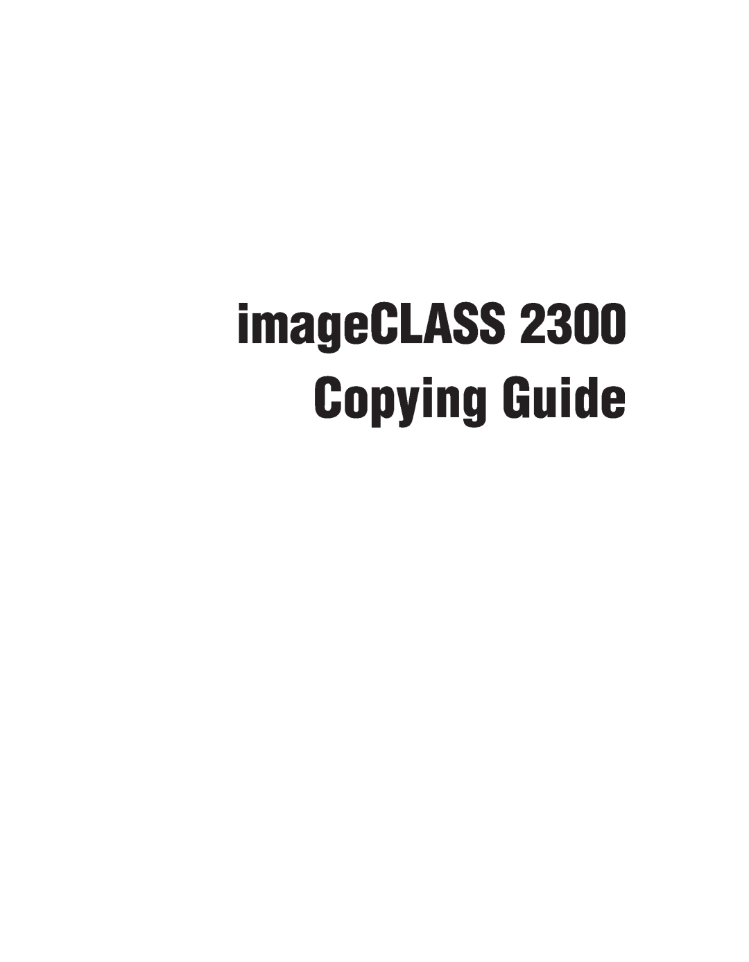 Canon manual imageCLASS 2300 Copying Guide 