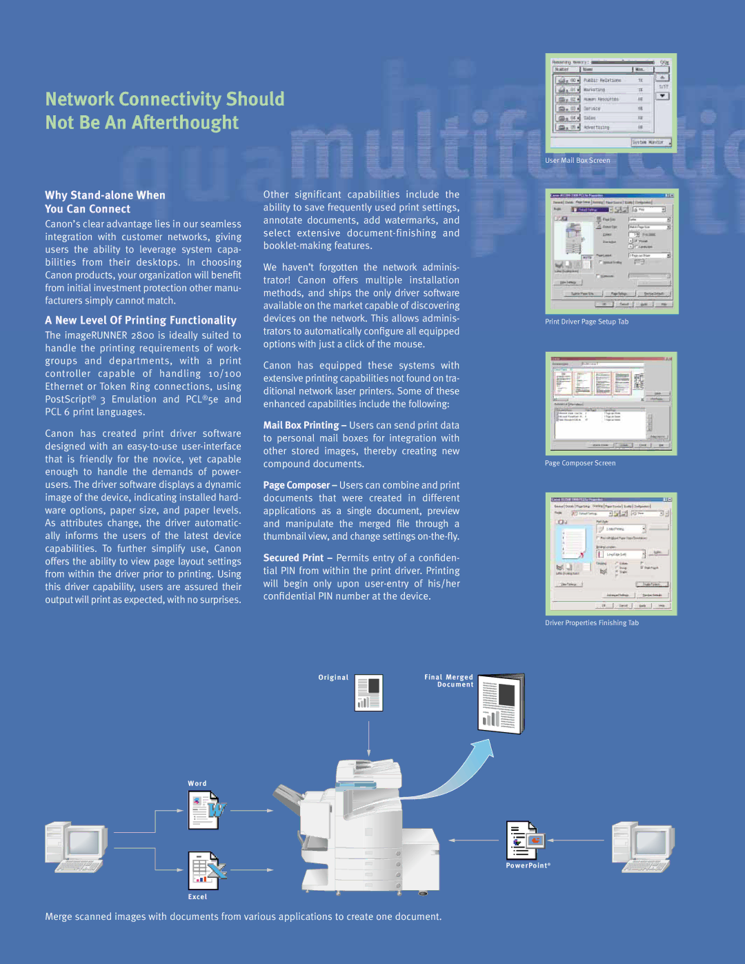 Canon 2800 manual Network Connectivity Should Not Be An Afterthought, Why Stand-alone When You Can Connect 