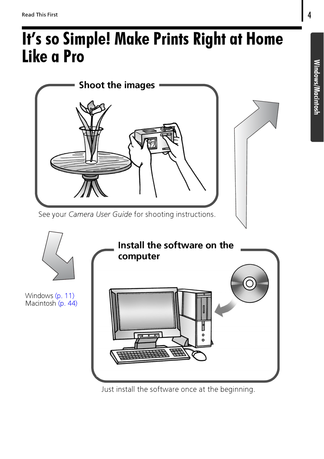 Canon 30 manual It’s so Simple! Make Prints Right at Home Like a Pro, Install the software on the computer 