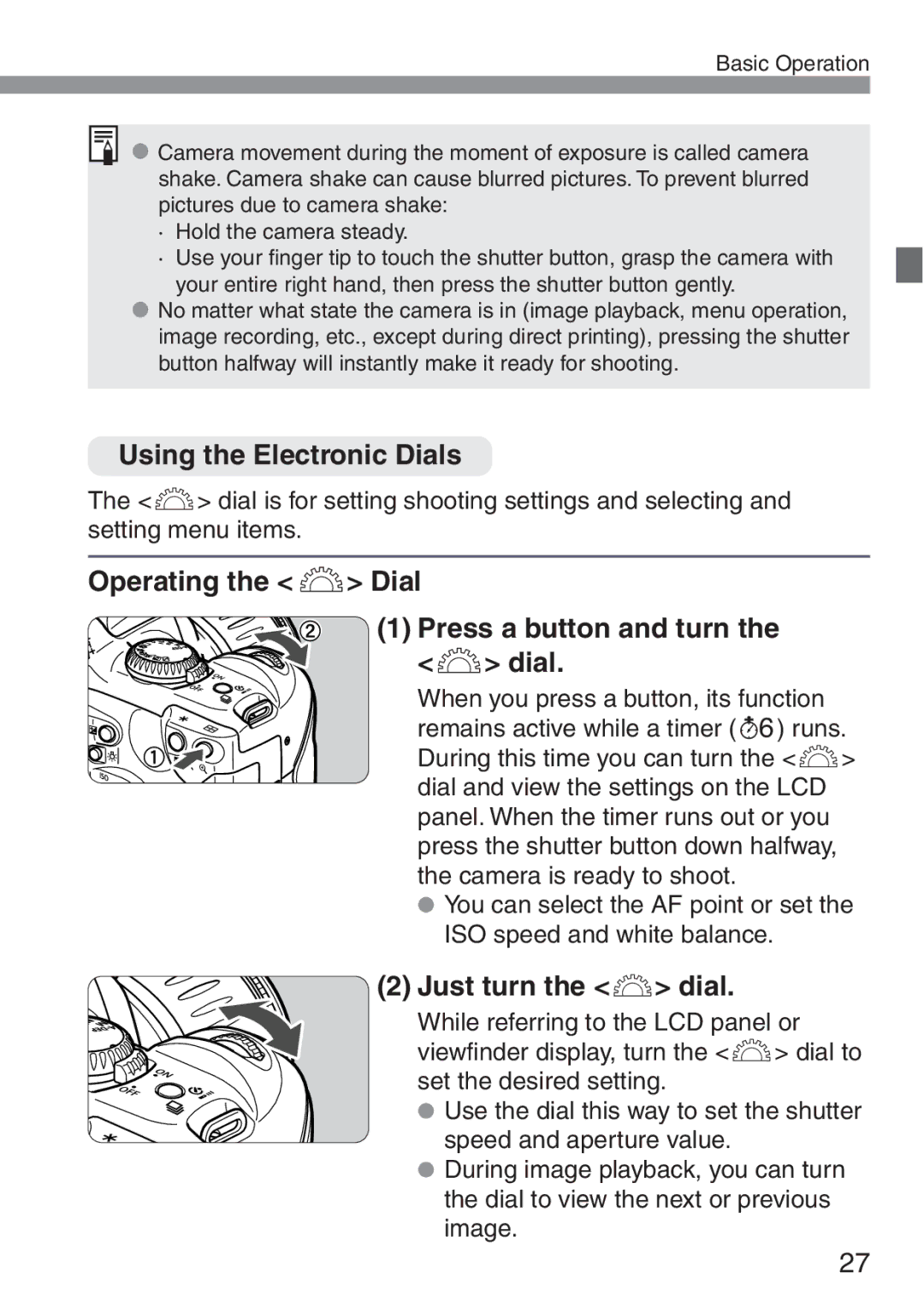 Canon 300D Using the Electronic Dials, Operating the l Dial Press a button and turn the l dial, Just turn the l dial 