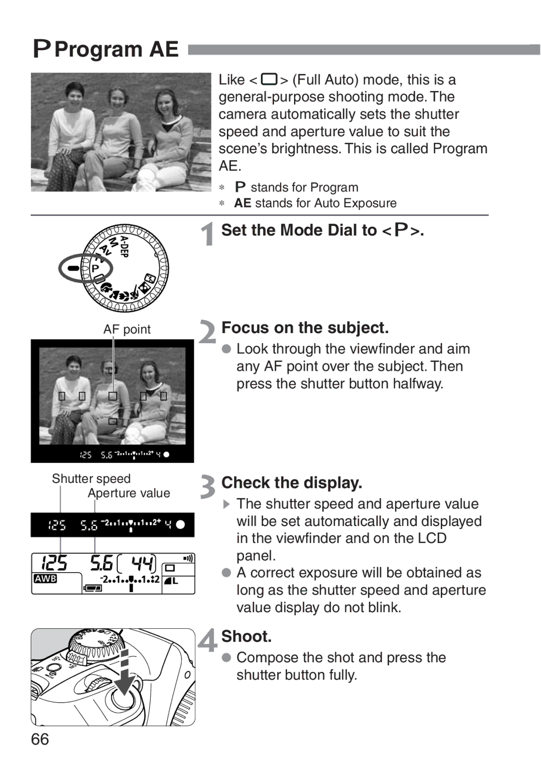 Canon 300D instruction manual TProgram AE, Set the Mode Dial to T, 2Focus on the subject, Check the display 