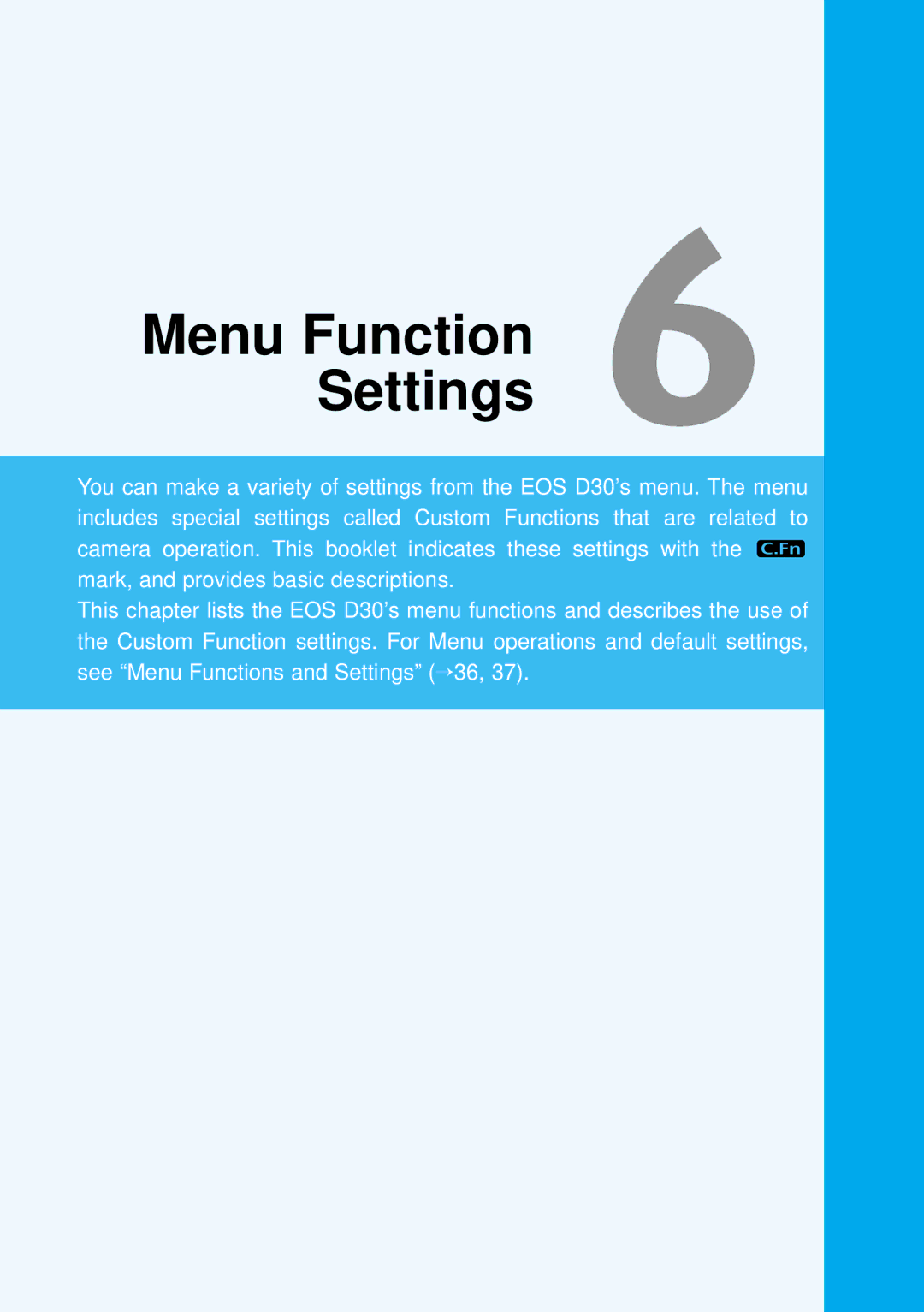 Canon 9337B001, 30D28135, 30D1785 manual Menu Function 6 Settings 