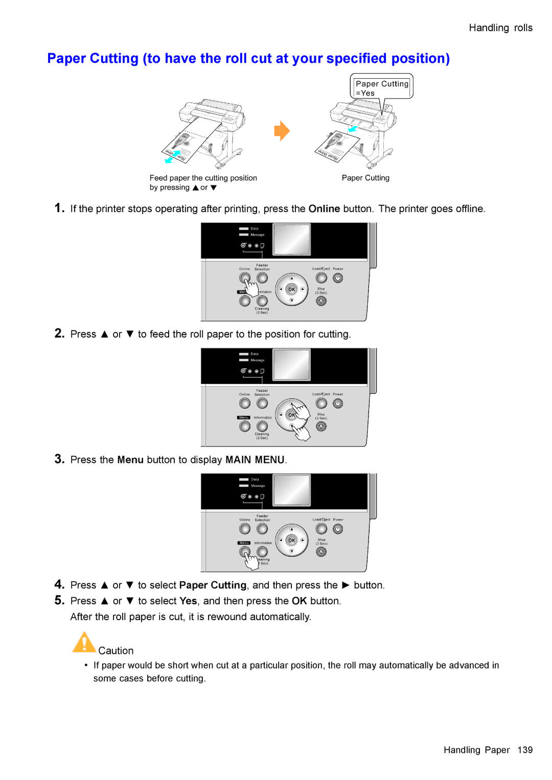 Canon 3175B002 user manual Paper Cutting to have the roll cut at your specied position 