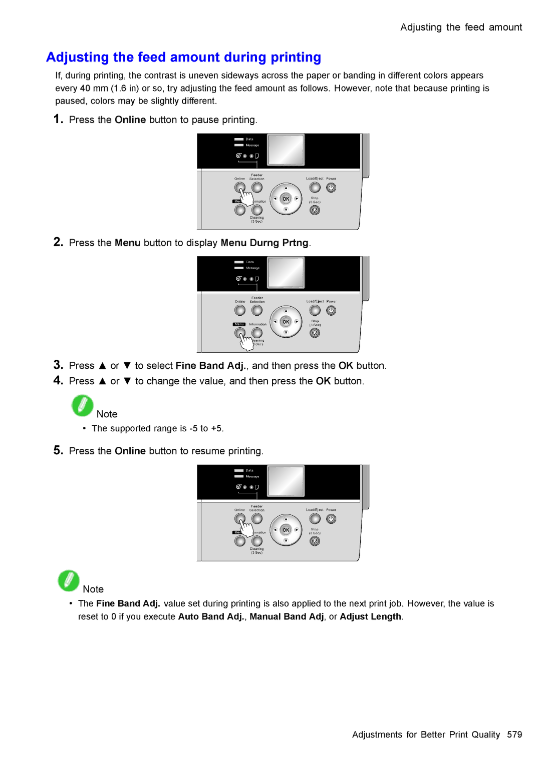 Canon 3175B002 user manual Adjusting the feed amount during printing, Press the Online button to resume printing 