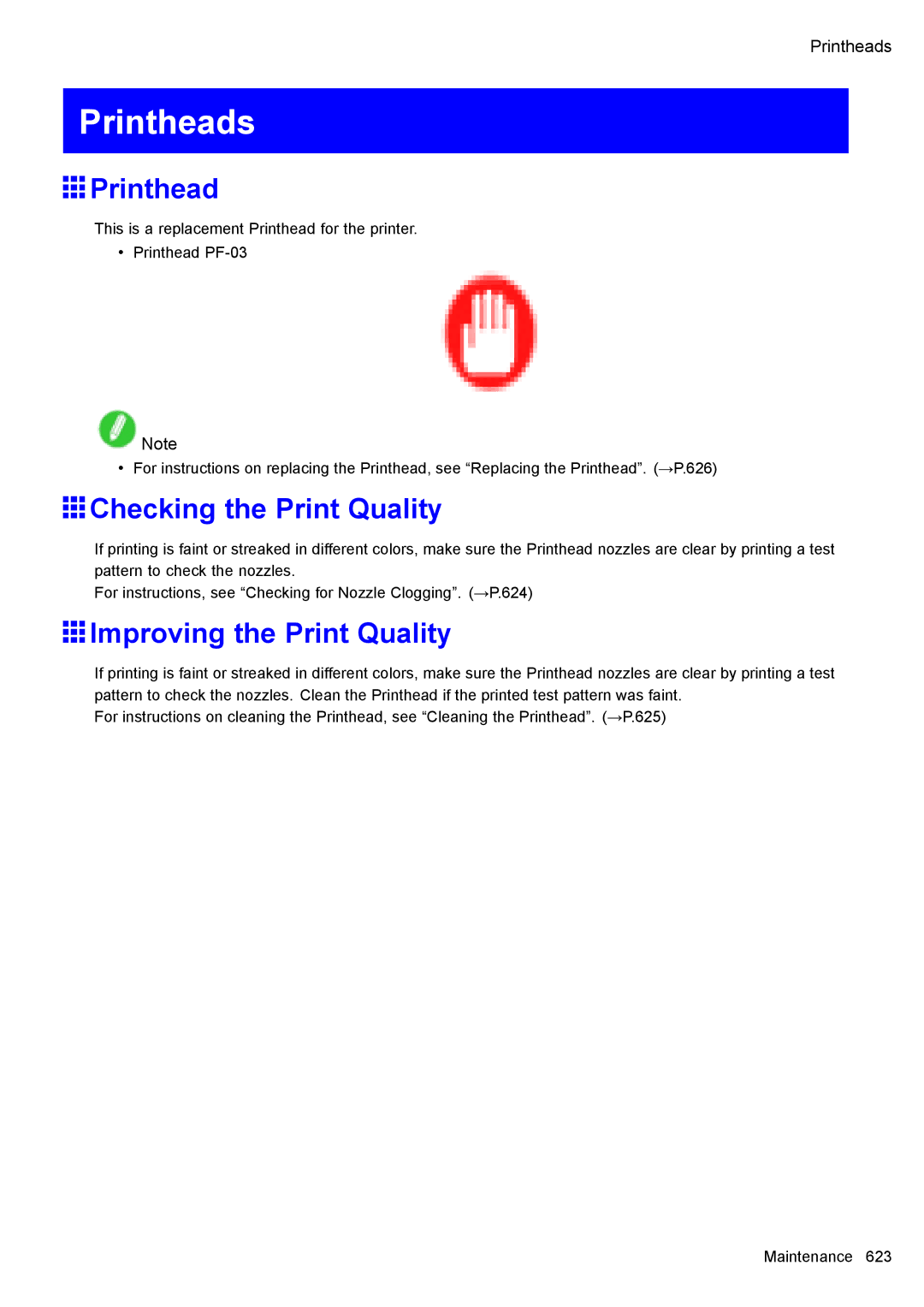 Canon 3175B002 user manual Printheads, Checking the Print Quality, Improving the Print Quality 