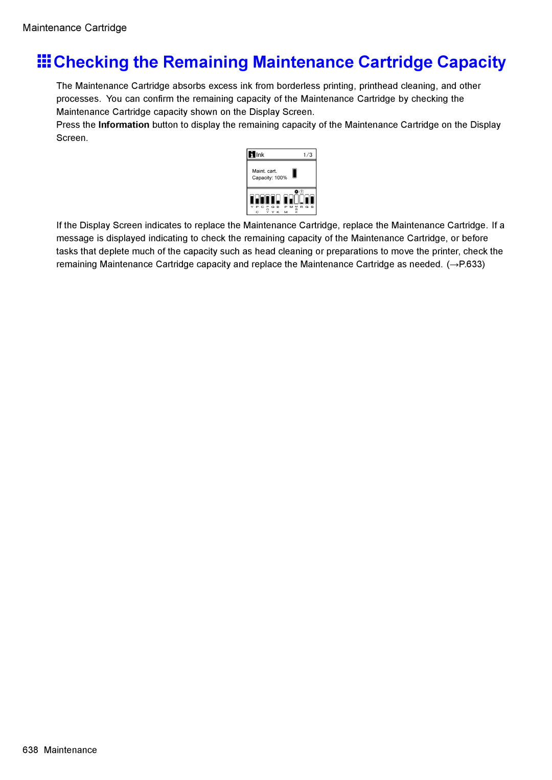 Canon 3175B002 user manual Checking the Remaining Maintenance Cartridge Capacity 