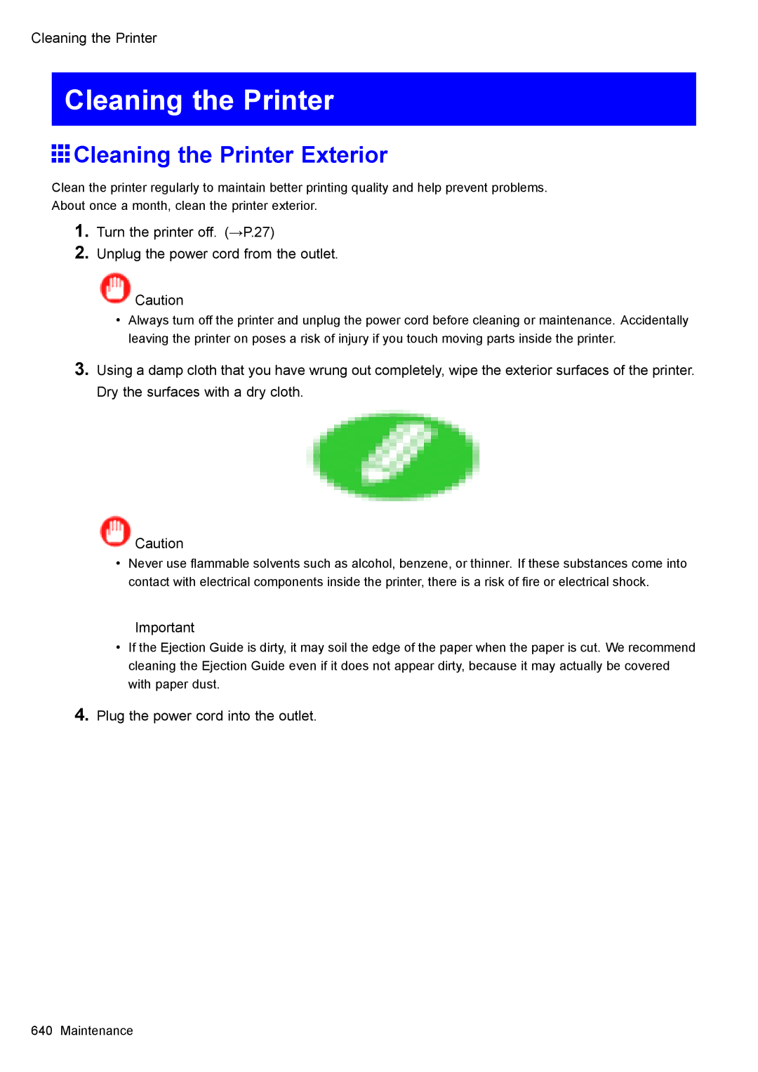 Canon 3175B002 user manual Cleaning the Printer Exterior, Plug the power cord into the outlet 