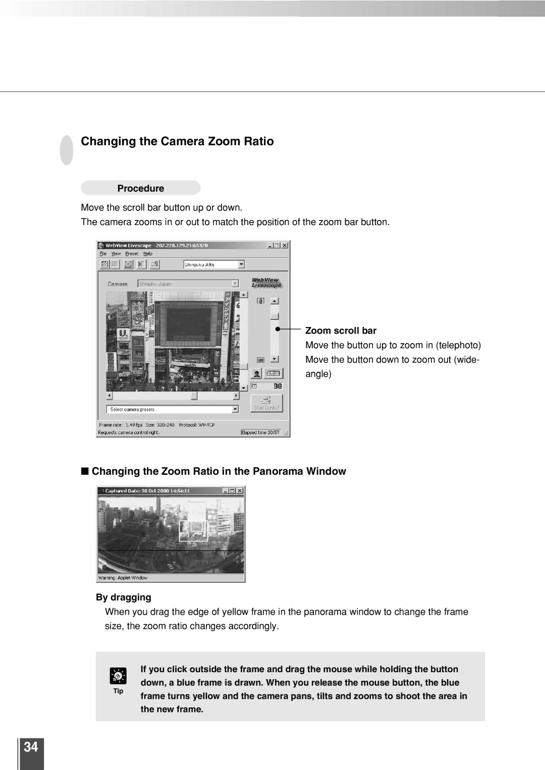 Canon 3.2 user manual Changing the Camera Zoom Ratio 