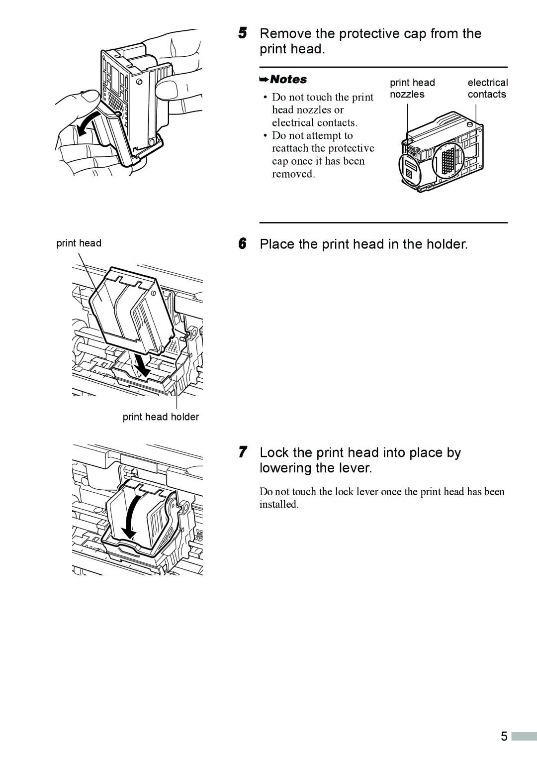 Canon 320 quick start Remove the protective cap from the print head 