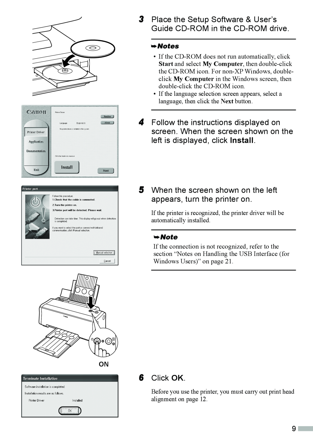 Canon 320 quick start Place the Setup Software & User’s Guide CD-ROM in the CD-ROM drive 