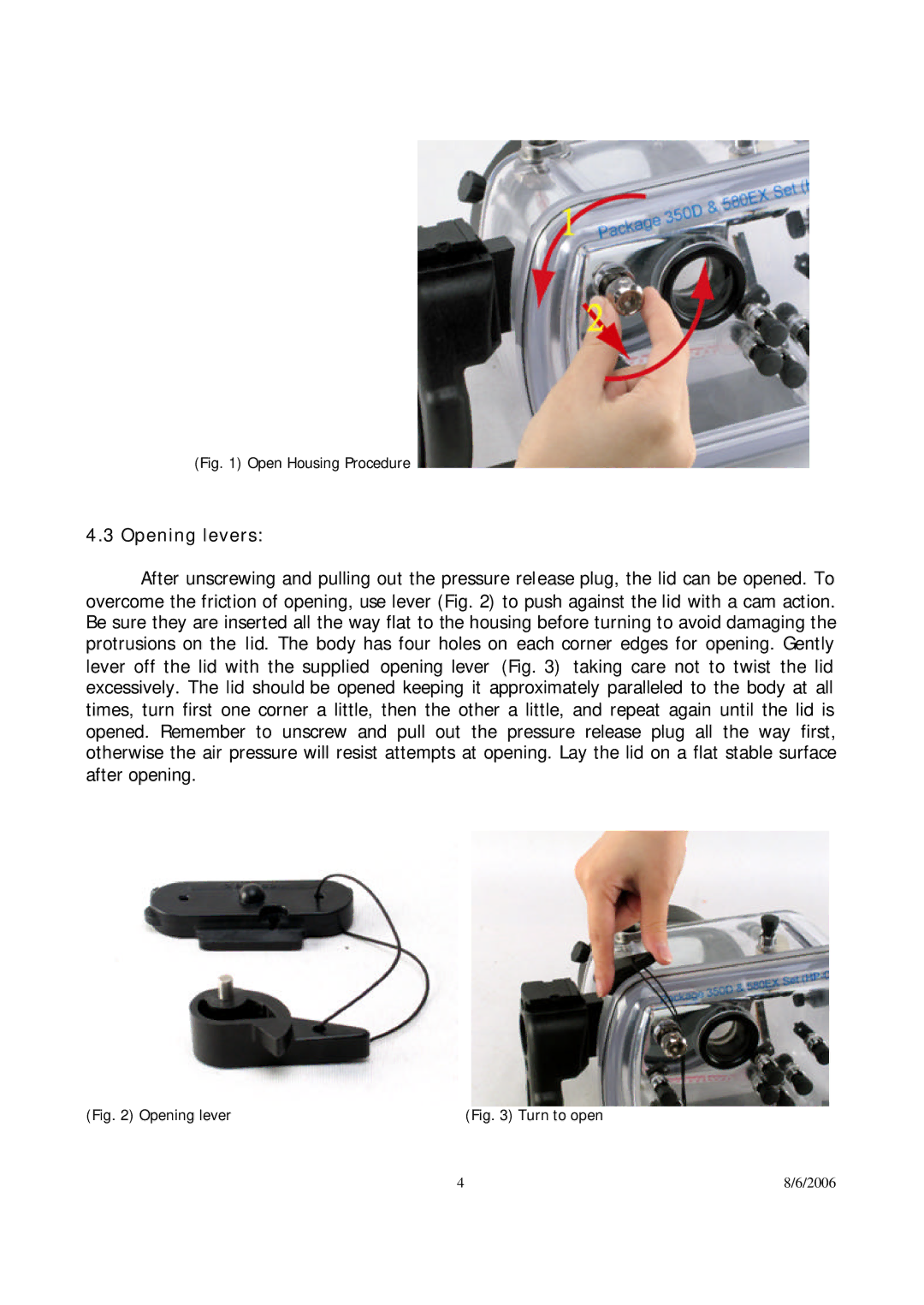 Canon 350D user manual Opening levers, Open Housing Procedure 