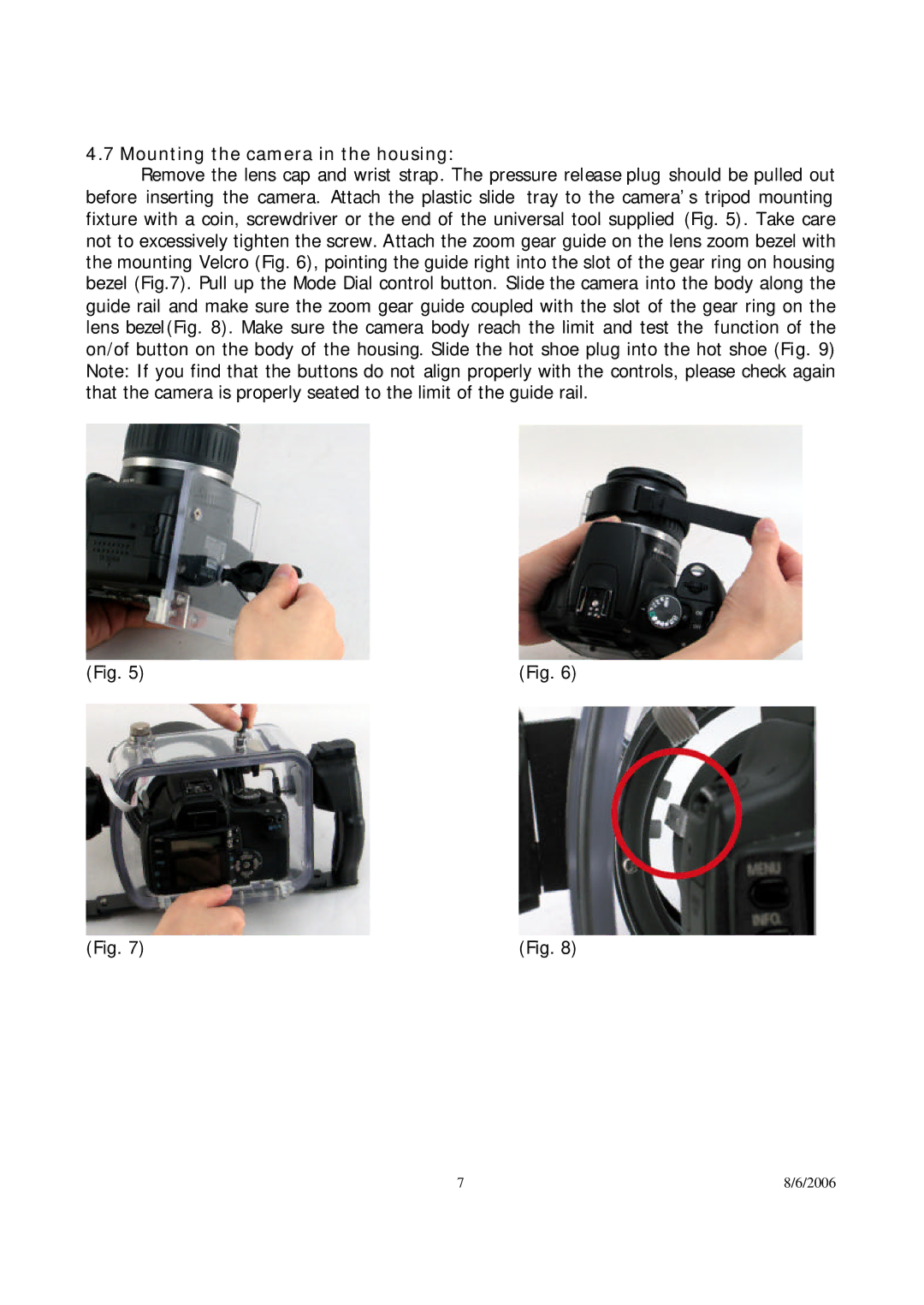 Canon 350D user manual Mounting the camera in the housing 