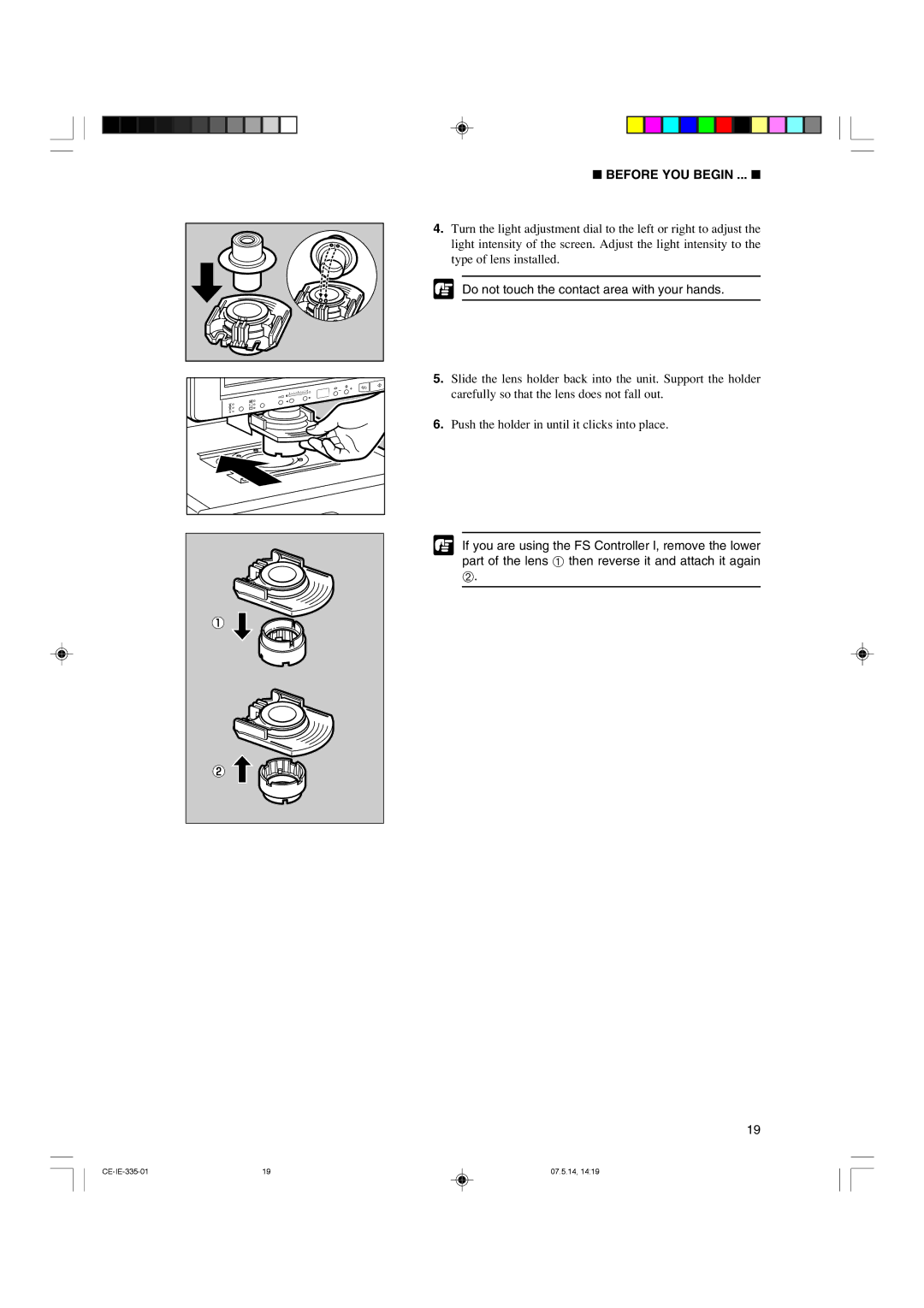 Canon 350II manual Do not touch the contact area with your hands 