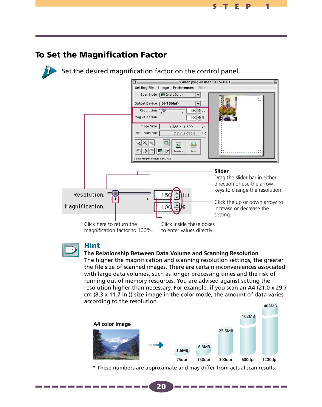 Canon 4.1 manual To Set the Magnification Factor, Set the desired magnification factor on the control panel 