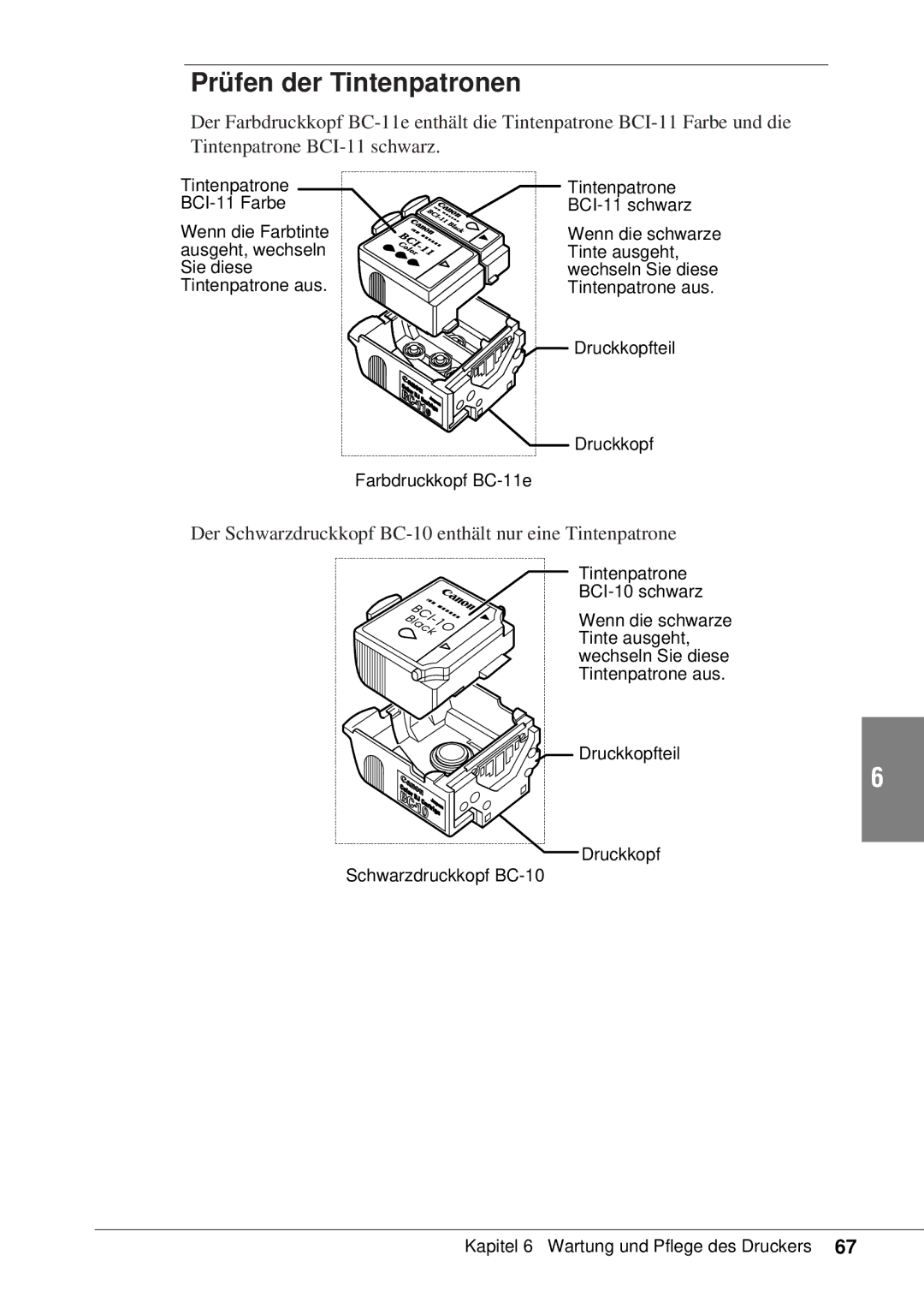 Canon 50 manual Prüfen der T intenpatronen, Der Schwarzdruckkopf BC-10 enthält nur eine Tintenpatrone 