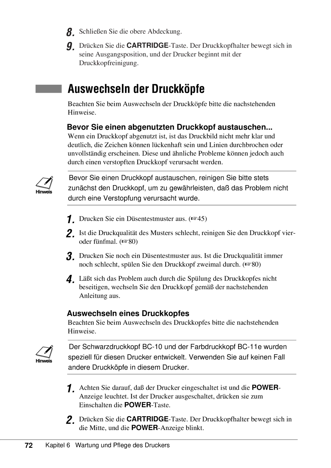 Canon 50 Auswechseln der Druckköpfe, Bevor Sie einen abgenutzten Druckkopf austauschen, Auswechseln eines Druckkopfes 