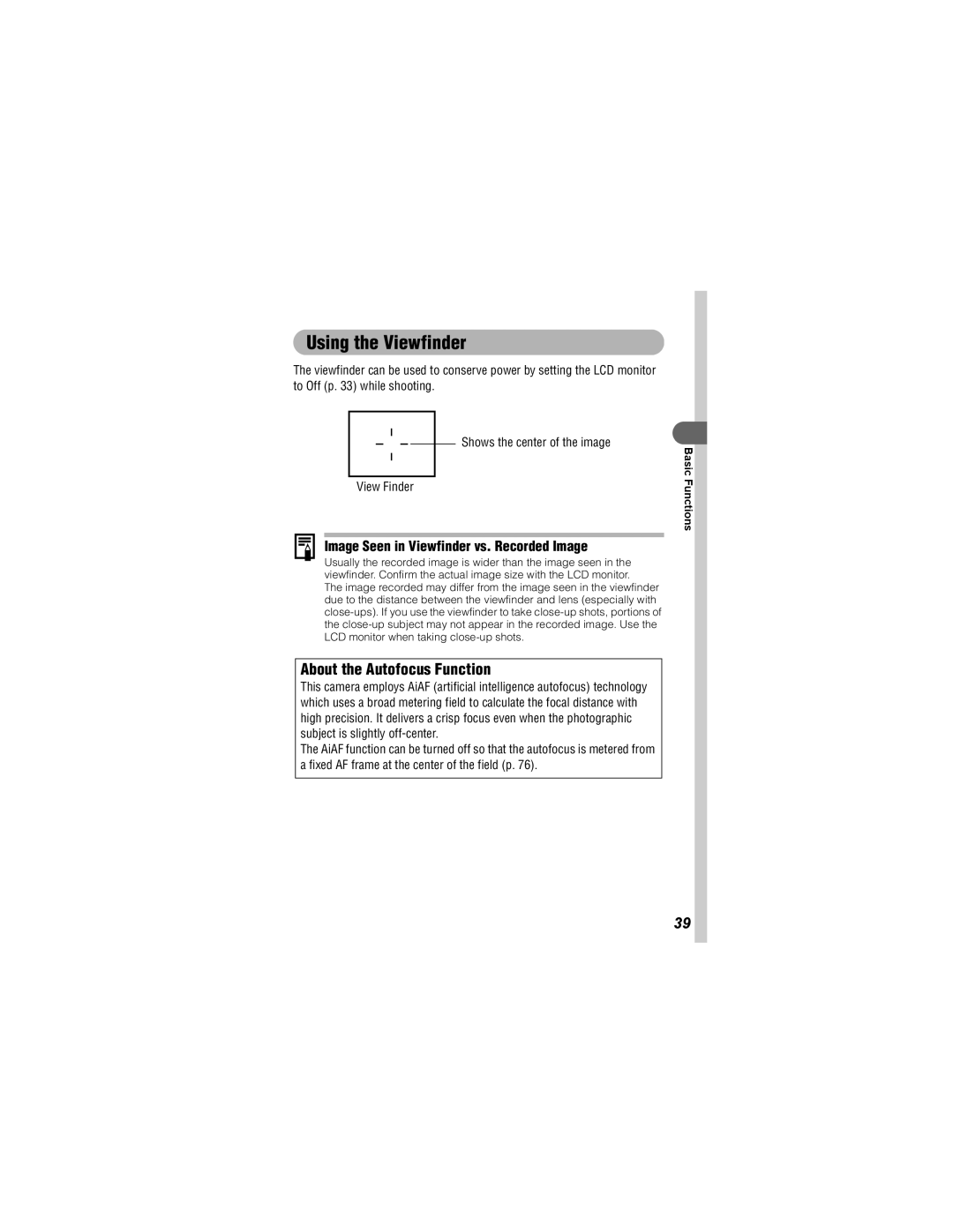 Canon 430, 500 manual Using the Viewfinder, About the Autofocus Function, Image Seen in Viewfinder vs. Recorded Image 