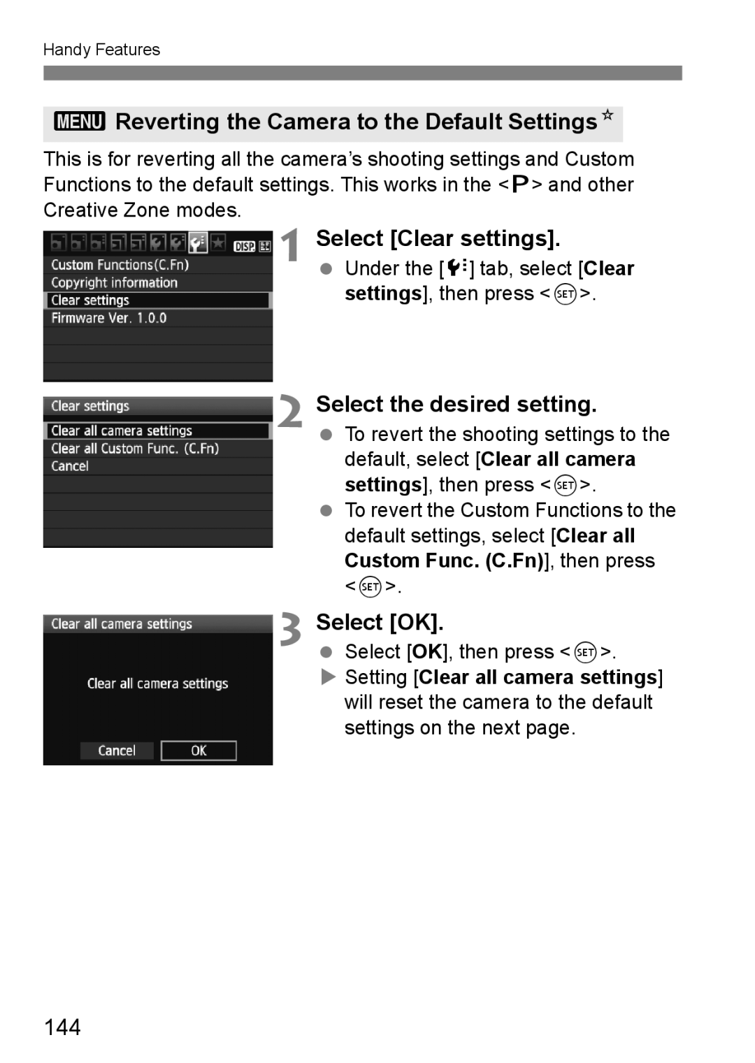 Canon 550D 3Reverting the Camera to the Default SettingsN, Select Clear settings, Select the desired setting, Select OK 