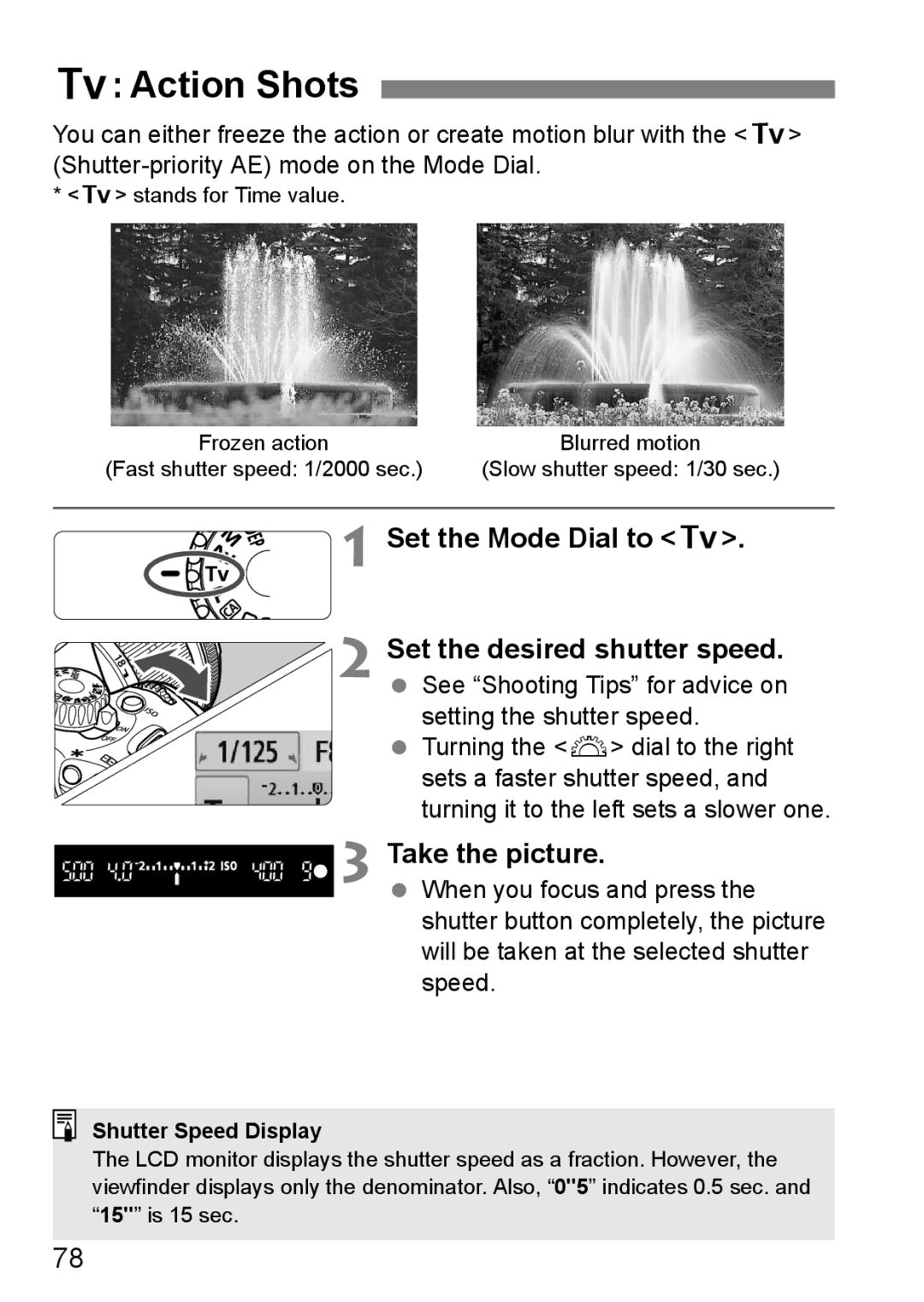 Canon 550D instruction manual Action Shots, Set the Mode Dial to s Set the desired shutter speed, Shutter Speed Display 