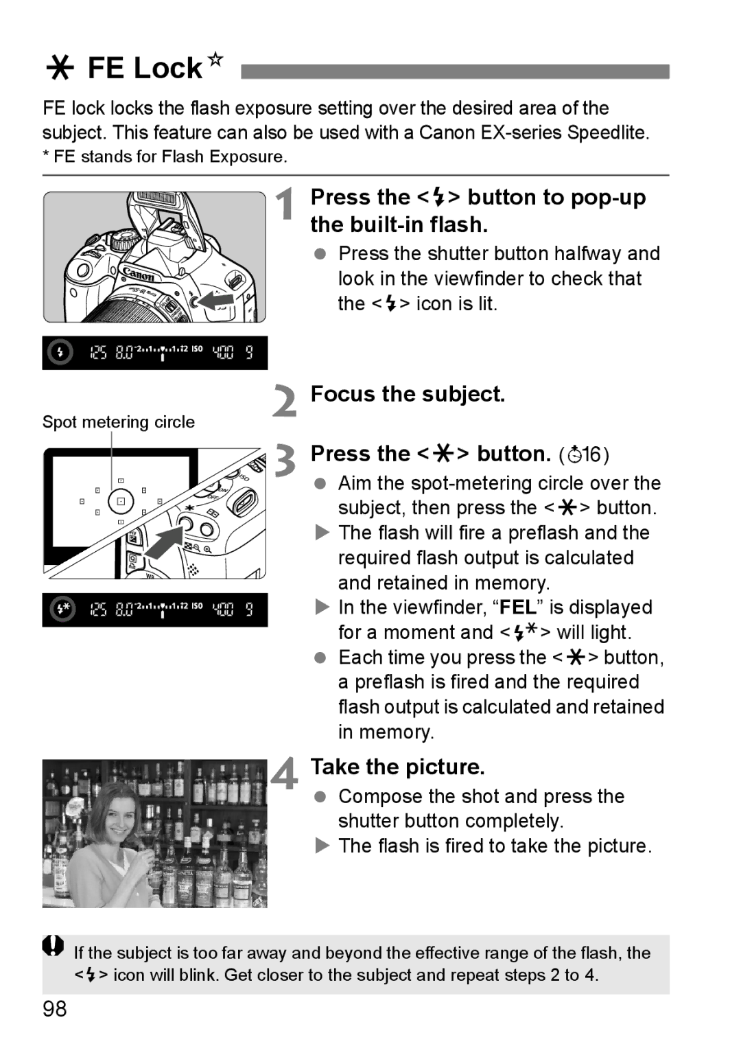 Canon 550D AFE LockN, Press the D button to pop-up the built-in flash, Focus the subject Press the a button 