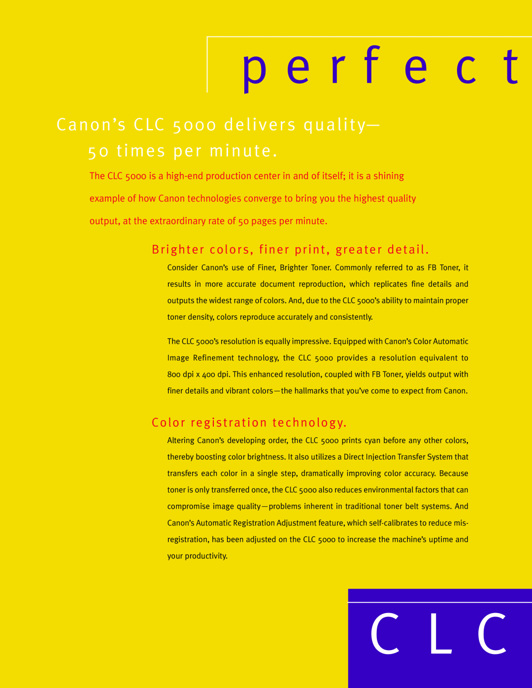 Canon 55E manual C L C, p e r f e c t, Brighter colors, finer print, greater detail, Color registration technology 