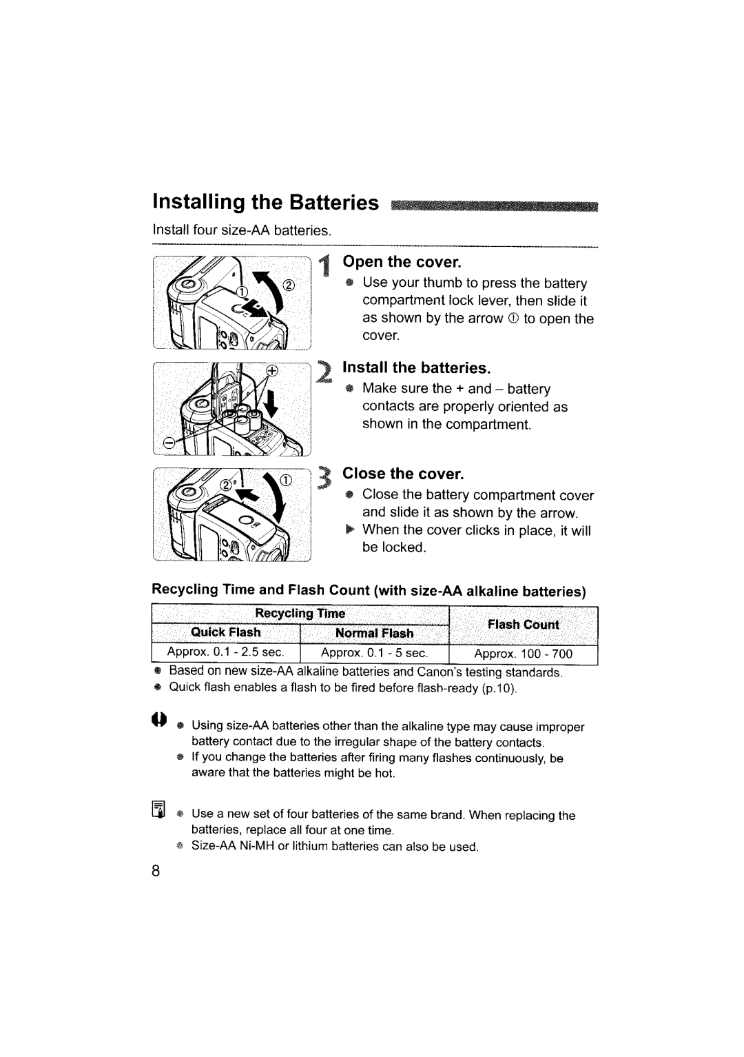 Canon 580EX II instruction manual Installing the Batteries, Open the cover, Install the batteries, Close the cover 