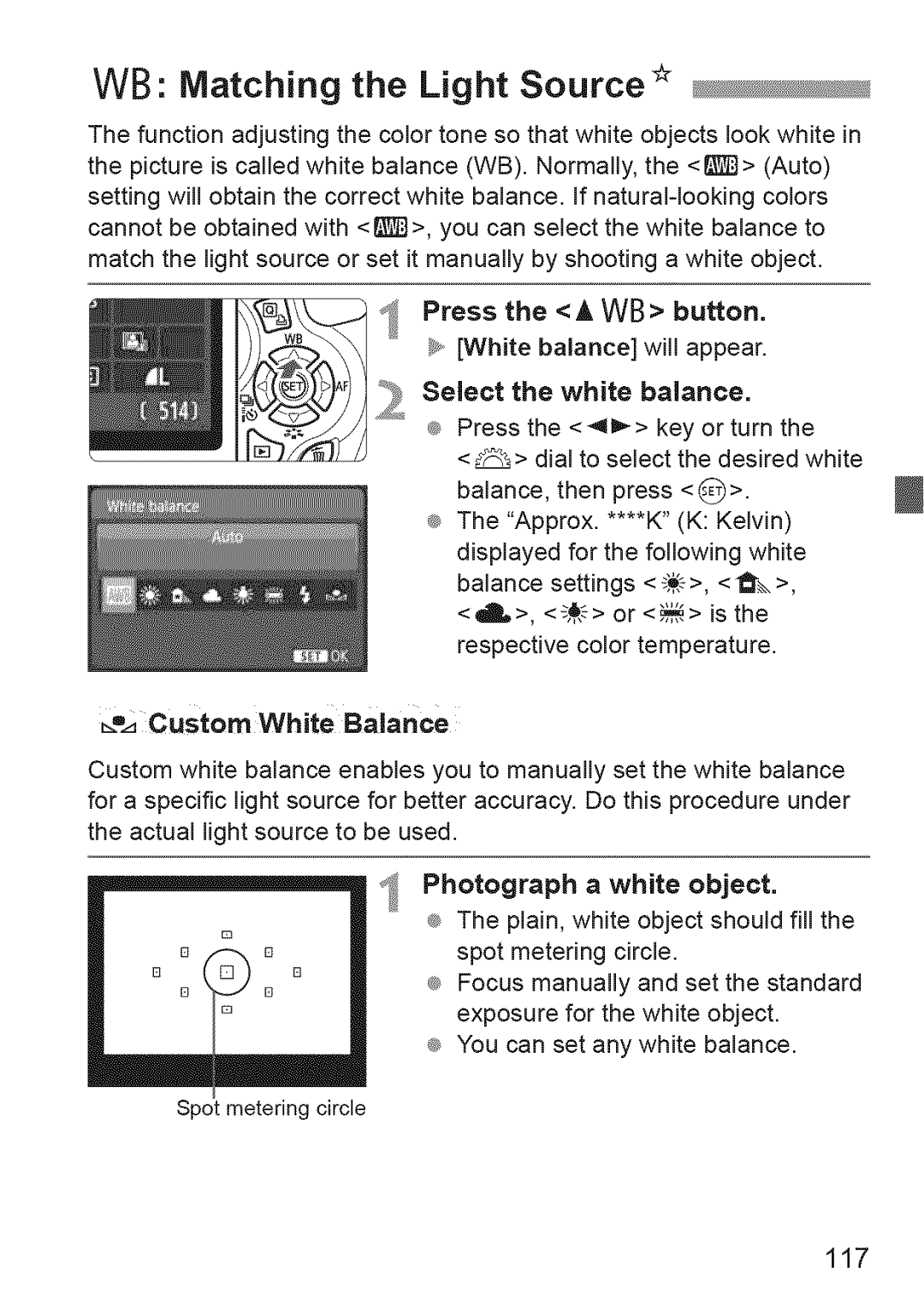 Canon 600D WB Matching the Light Source, Custom White Balance, 117, Press the a WB button. y,,White balance wiHHappear 