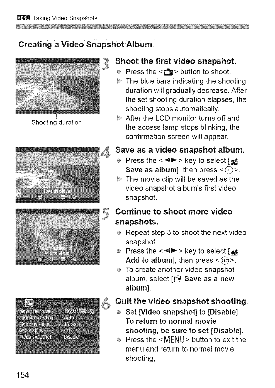 Canon 600D manual Creating a Video Snapshot Album, 154, Continue to shoot more video Snapshots 