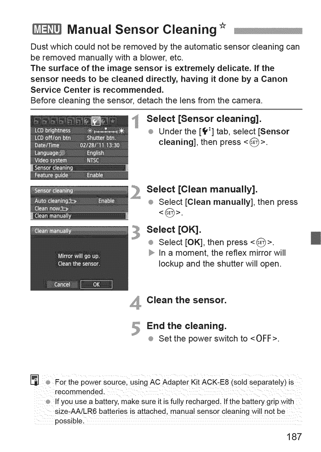 Canon 600D manual Manuat Sensor Cleaning, Clean the sensor, End the cleaning, Set the power switch to OFF, 187 