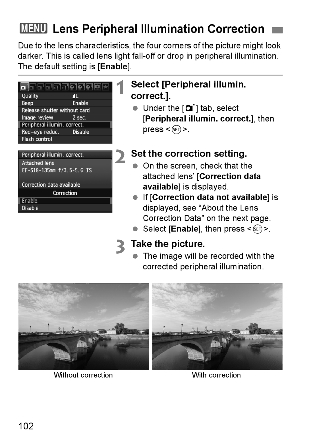 Canon 60D 3Lens Peripheral Illumination Correction, Select Peripheral illumin. correct, 102, Under the 1 tab, select 